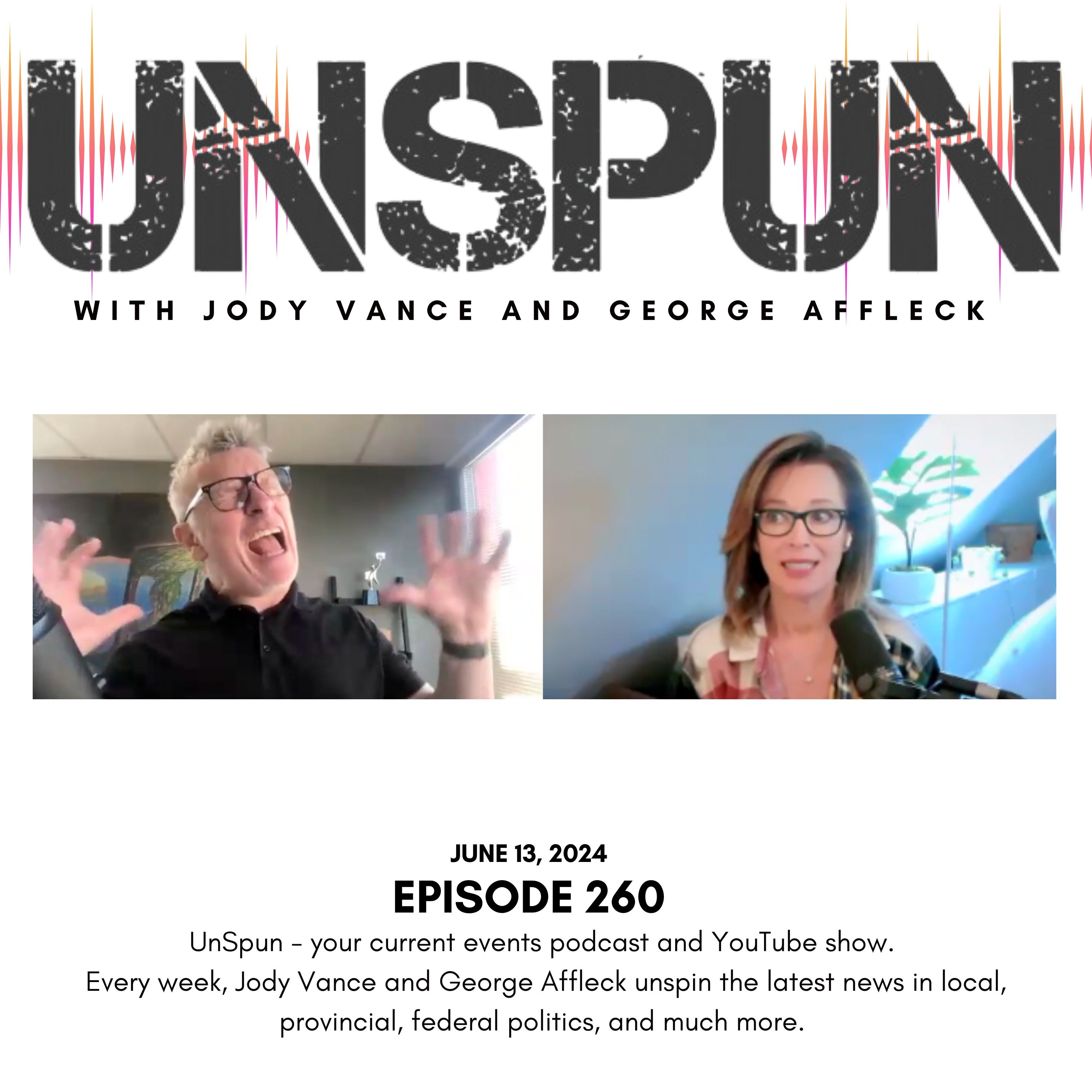UnSpun with Jody Vance and George Affleck