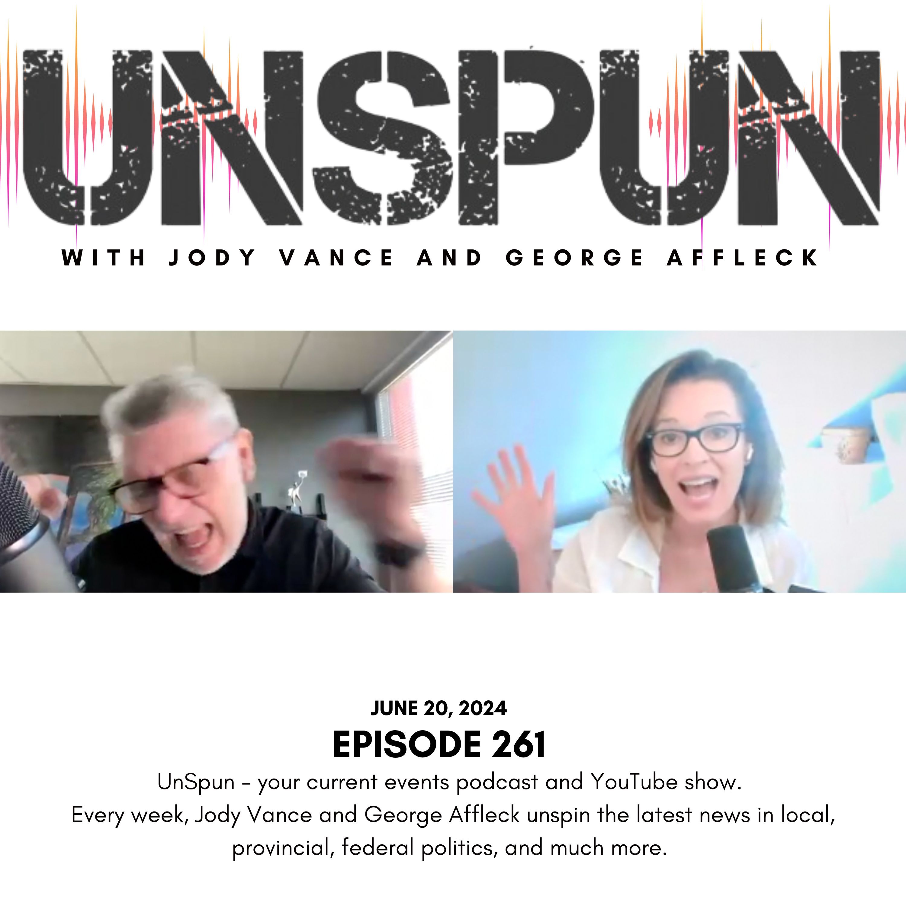 UnSpun with Jody Vance and George Affleck