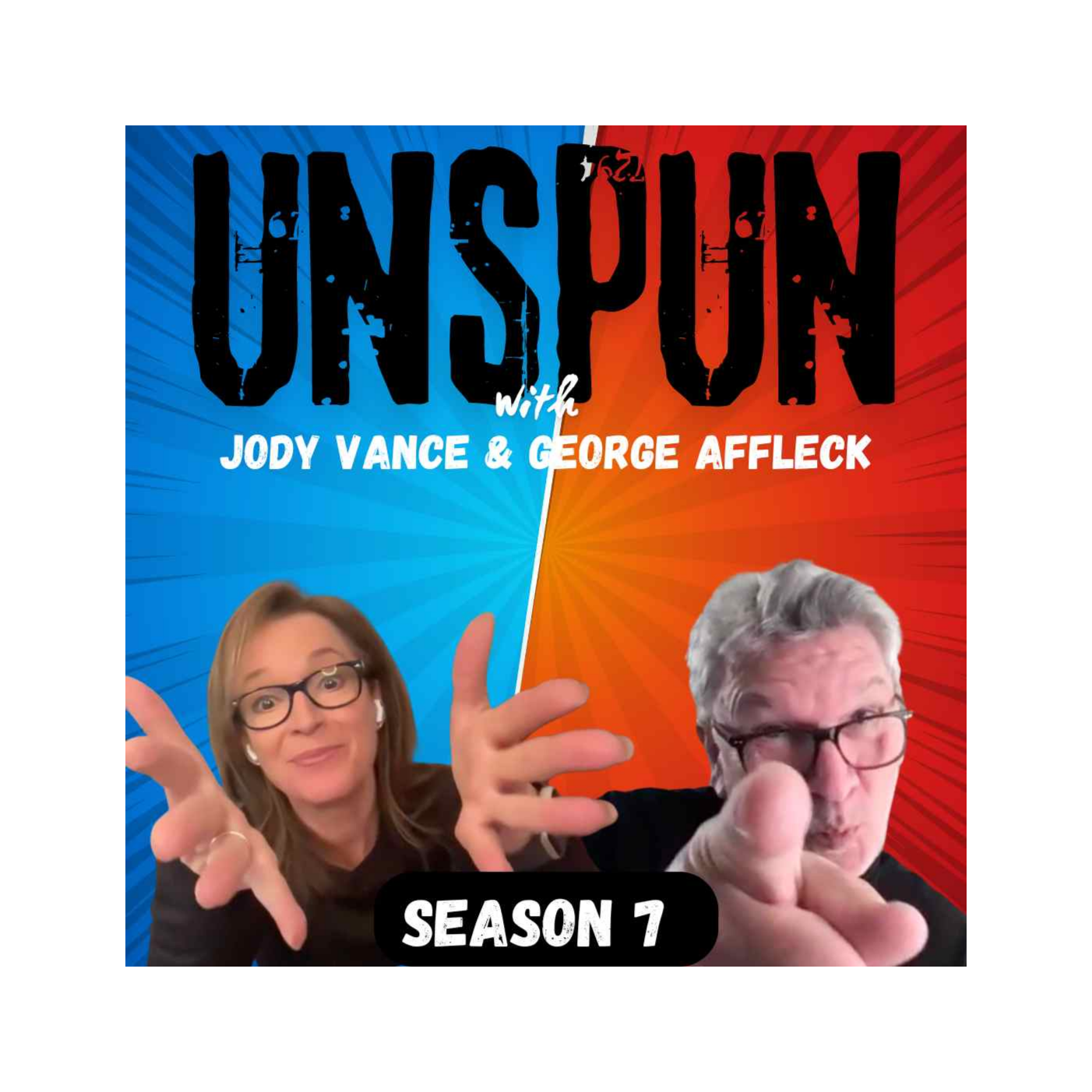 UnSpun with Jody Vance and George Affleck
