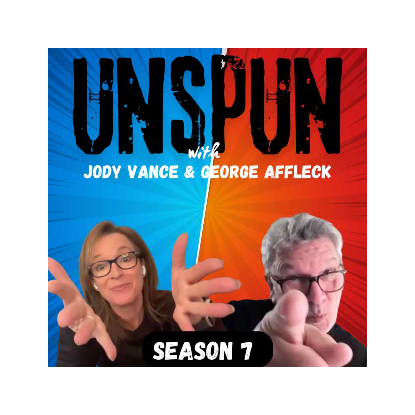 UnSpun with Jody Vance and George Affleck
