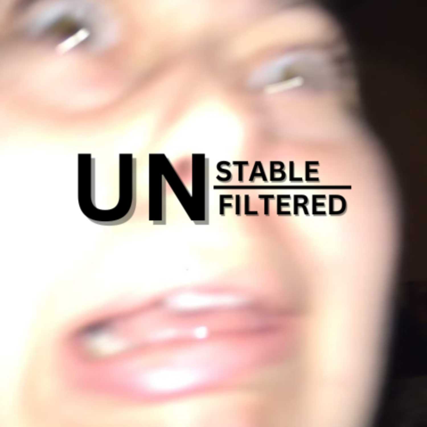 Unstable & Unfiltered podcast artwork