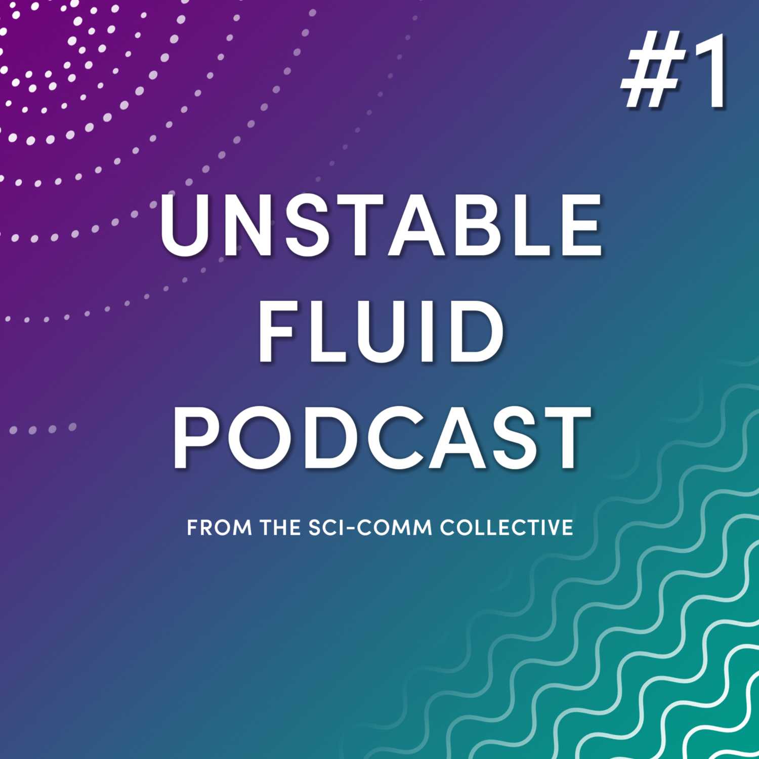 Unstable Fluid Podcast
