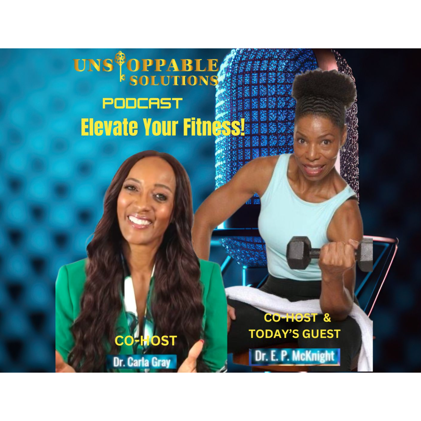  Unstoppable Solutions Episode 1: Elevate Your Fitness