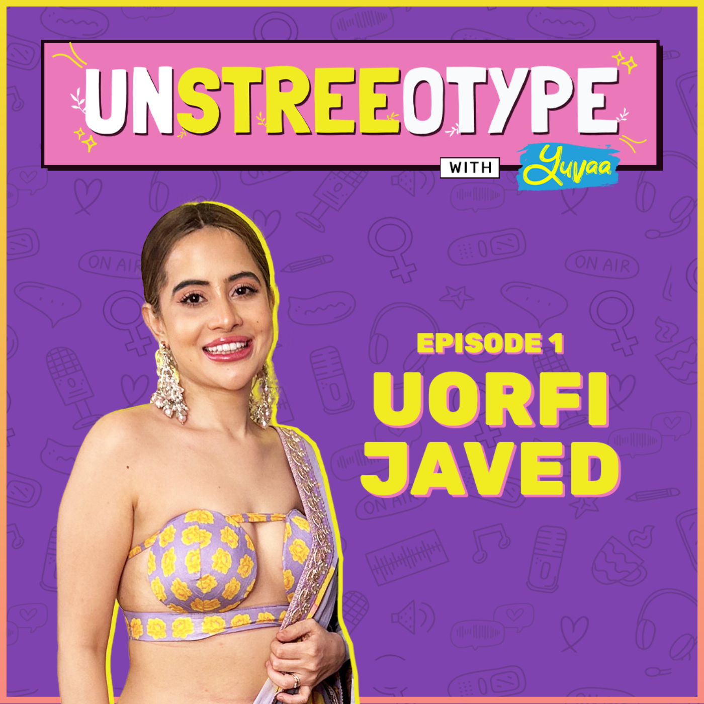 UnStreeOType with Yuvaa