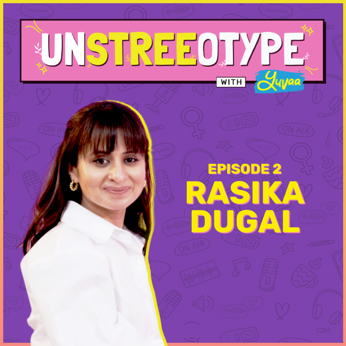 UnStreeOType with Yuvaa