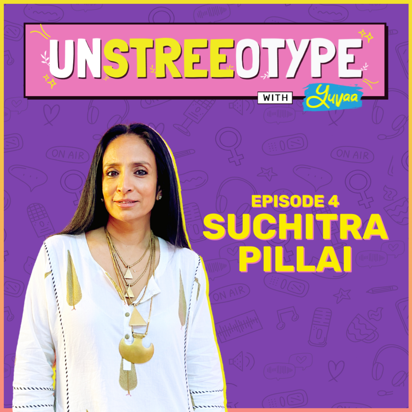 UnStreeOType with Yuvaa
