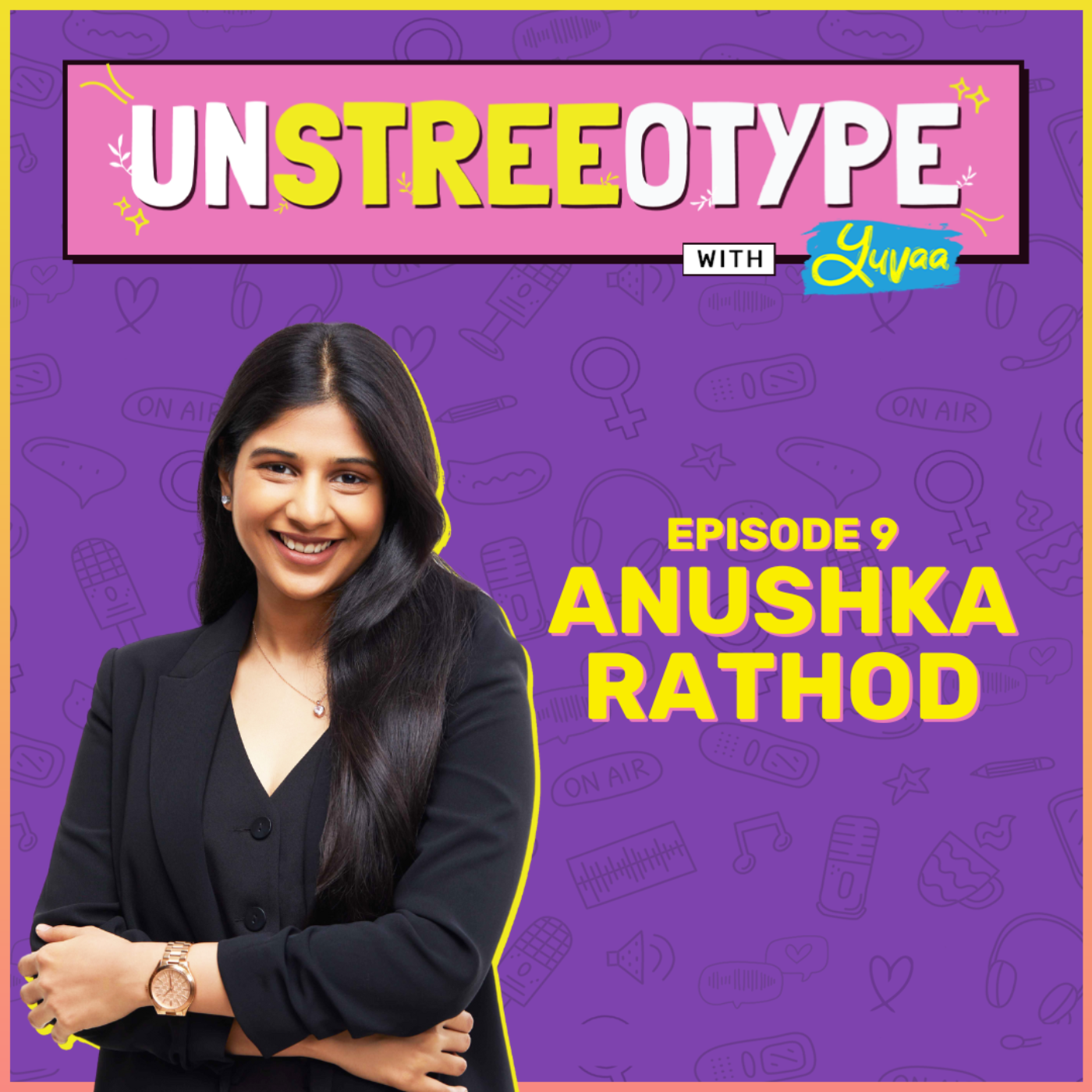 UnStreeOType with Yuvaa