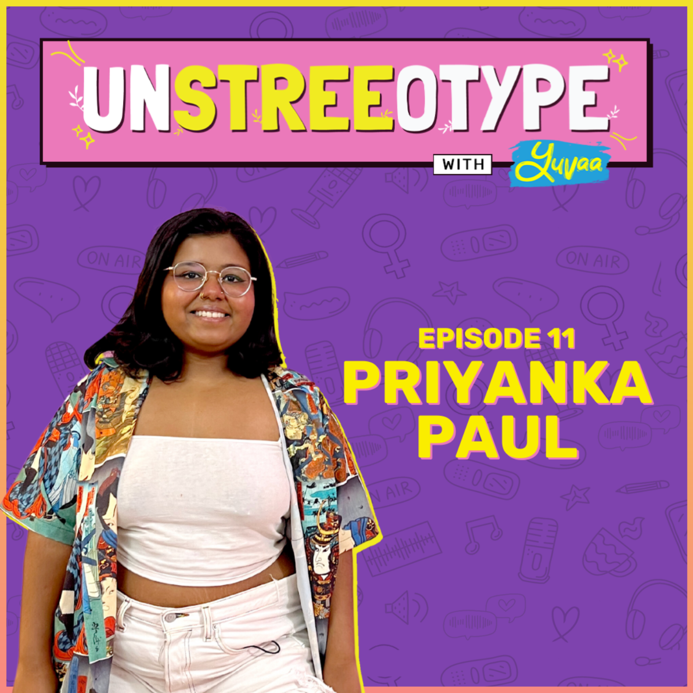 UnStreeOType with Yuvaa