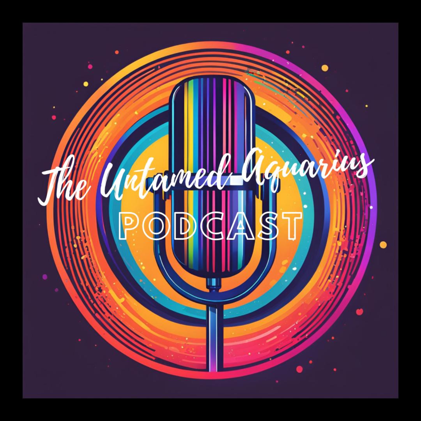 The Untamed Aquarius Podcast