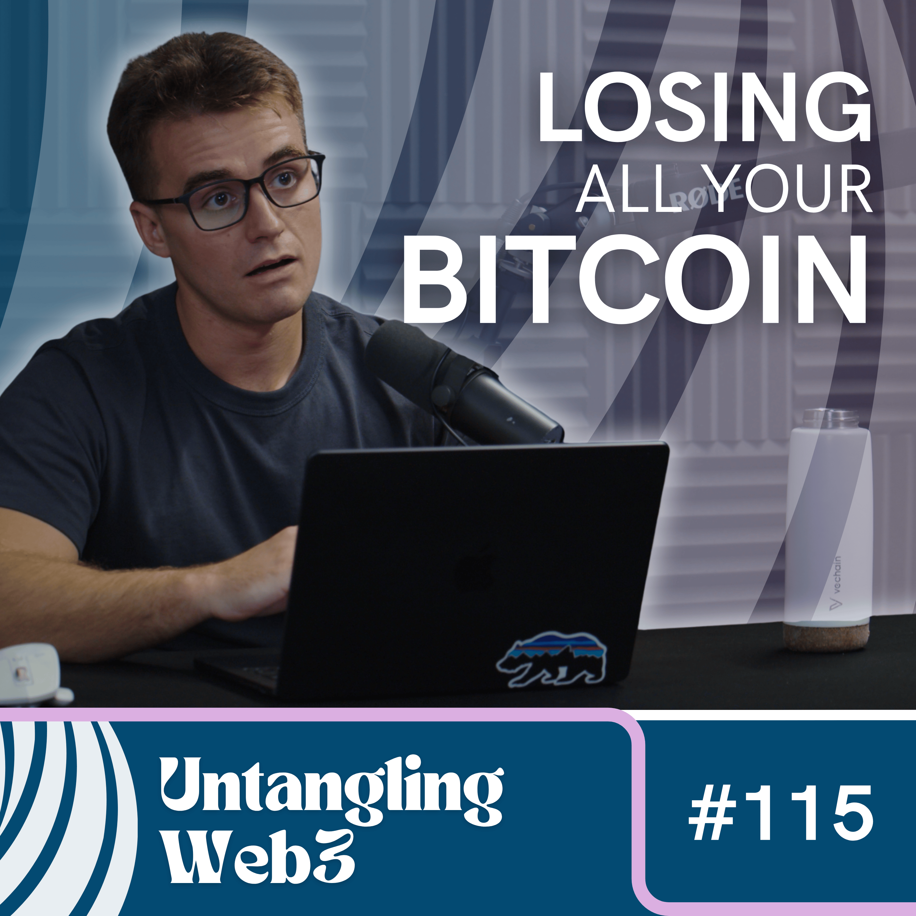 #115 Untangling: Losing All Your Bitcoin...?