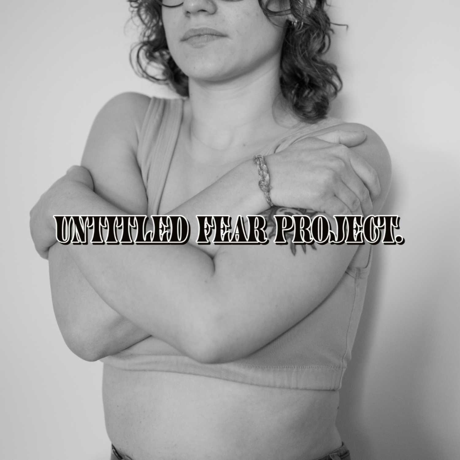 untitled fear project.