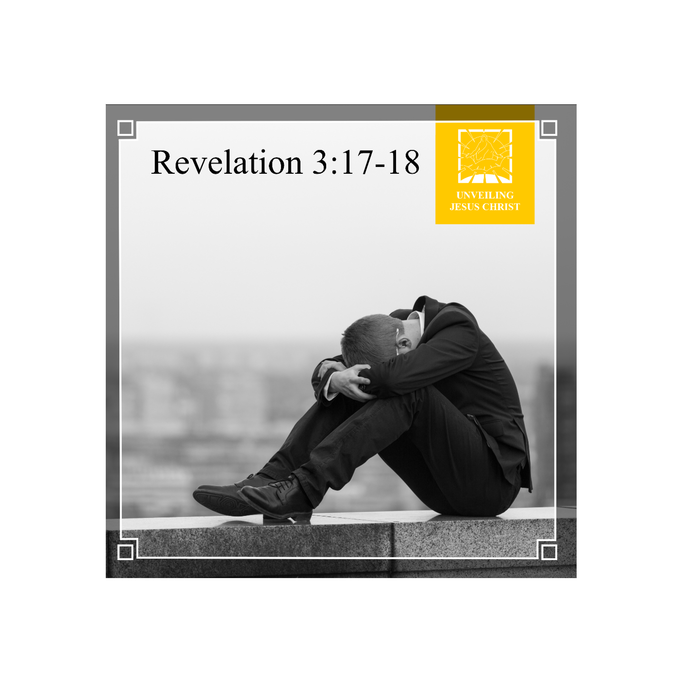 [§35] Rev 3:17-18: Counsel to the Wretched and Miserable thumbnail