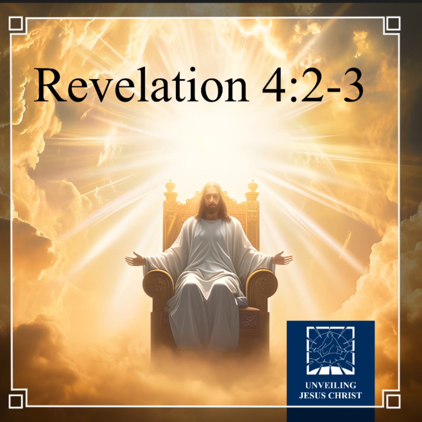 [§40] Rev 4:2-3: John’s Vision of the Throne of God in Heaven thumbnail