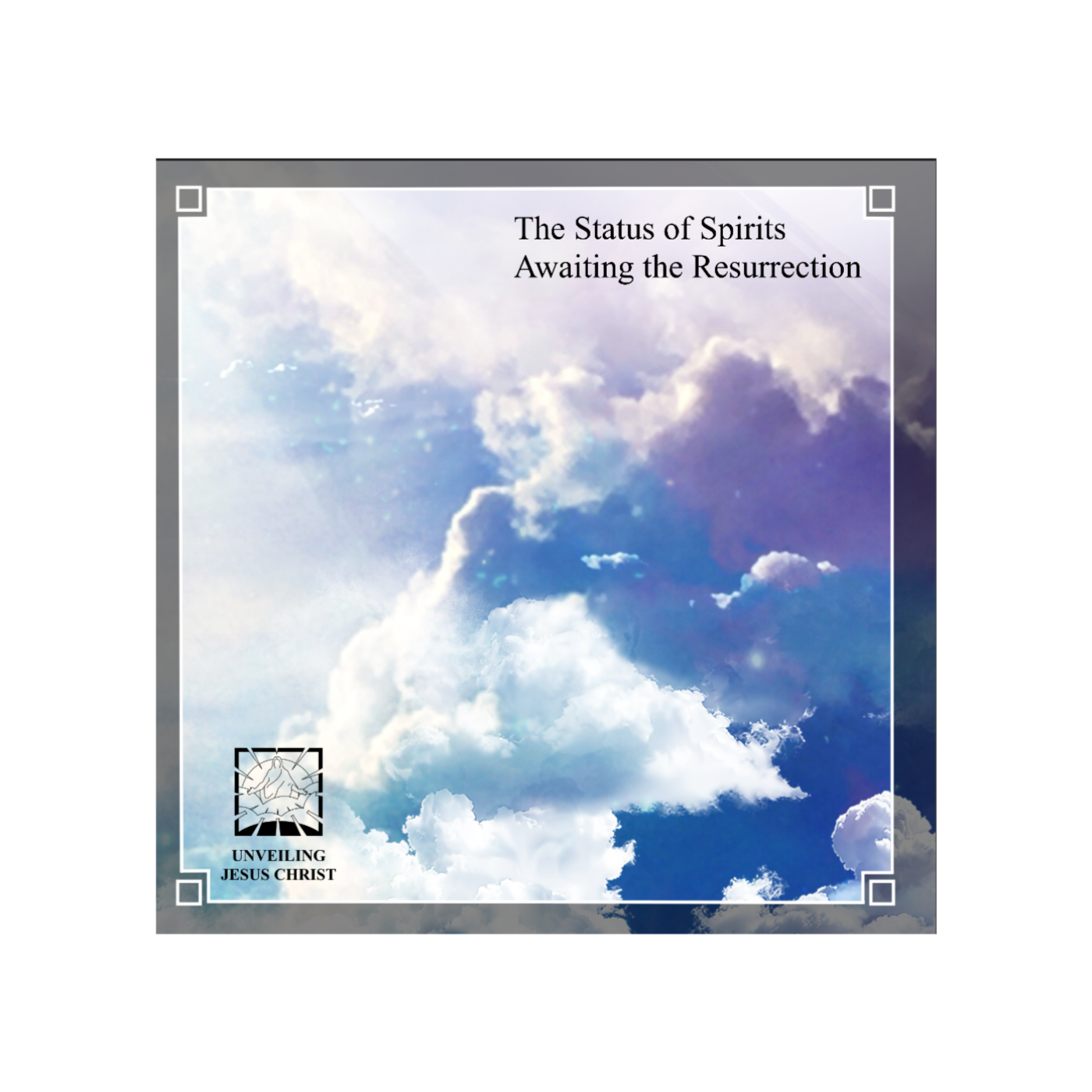 [§81] The Status of Spirits Awaiting the Resurrection thumbnail