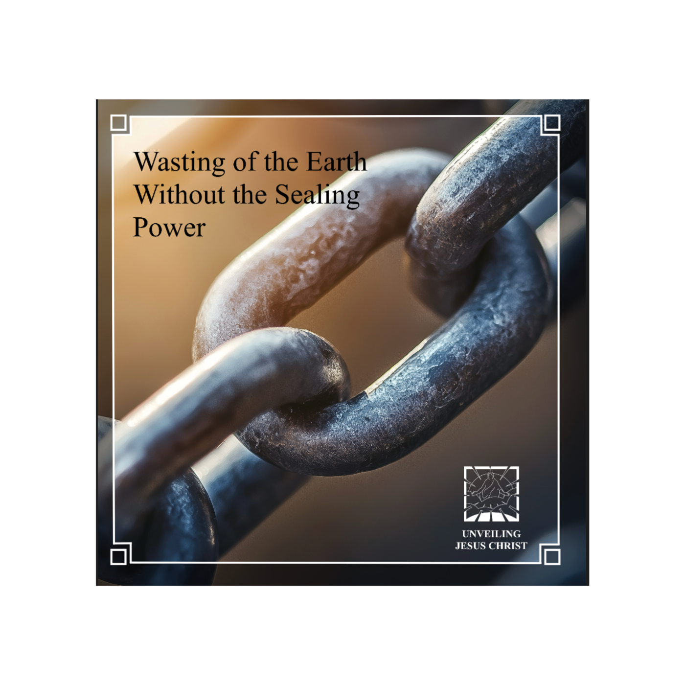 [§85] Wasting of the Earth Without the Sealing Power thumbnail