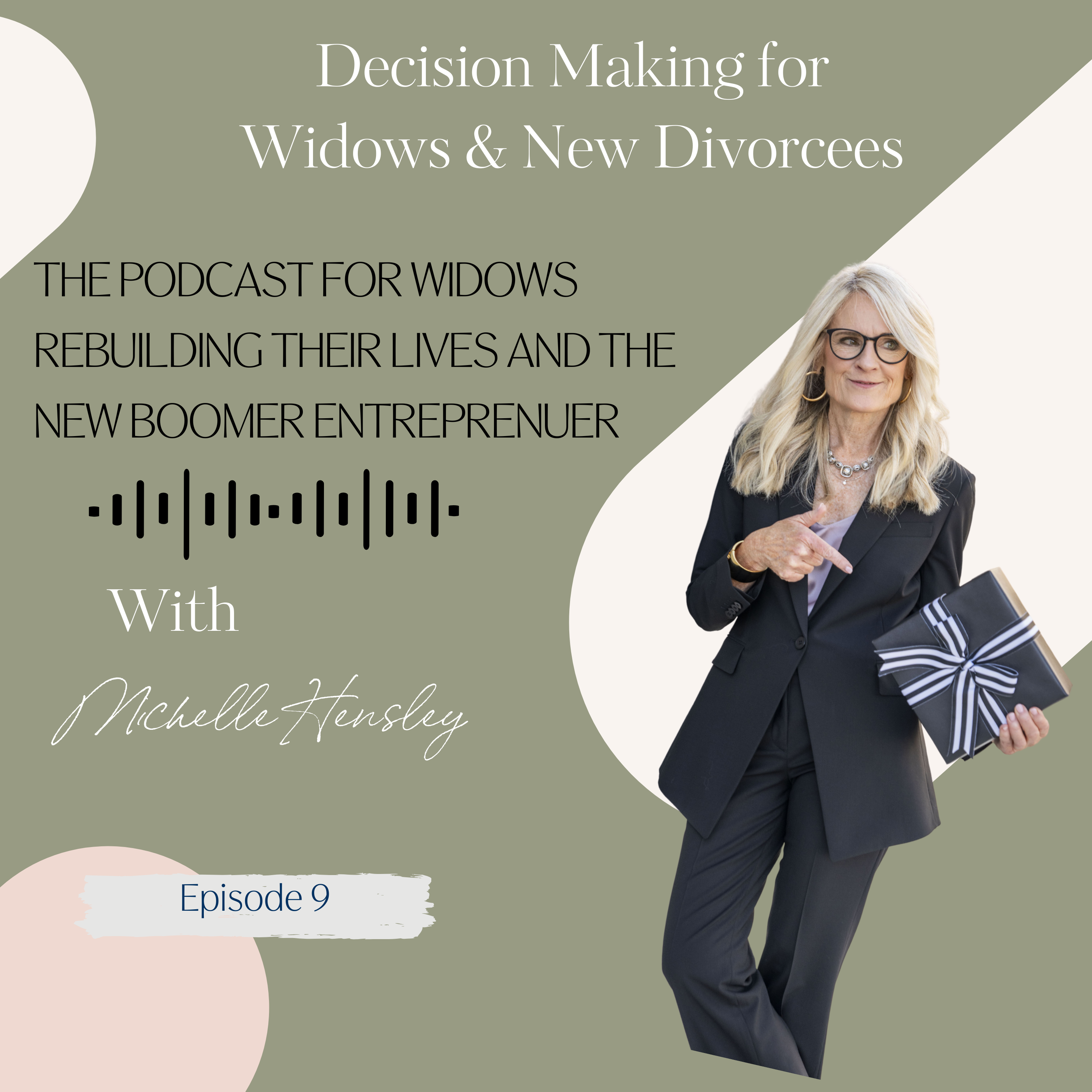 Unwrapping Your Business & Your life Podcast for the New Female Boomer Entrepreneur