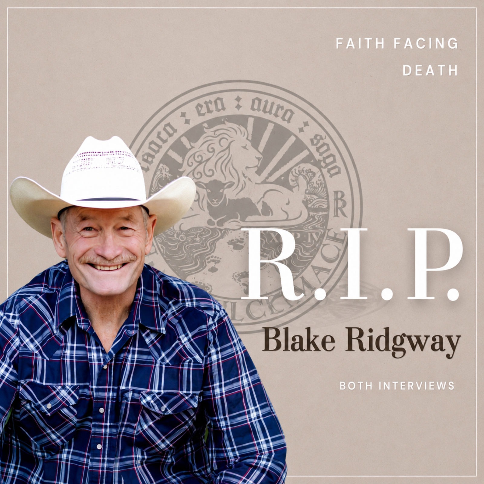 In Memory of Blake Ridgway (1960-2026) The Complete Interview 1 & 2 episode artwork
