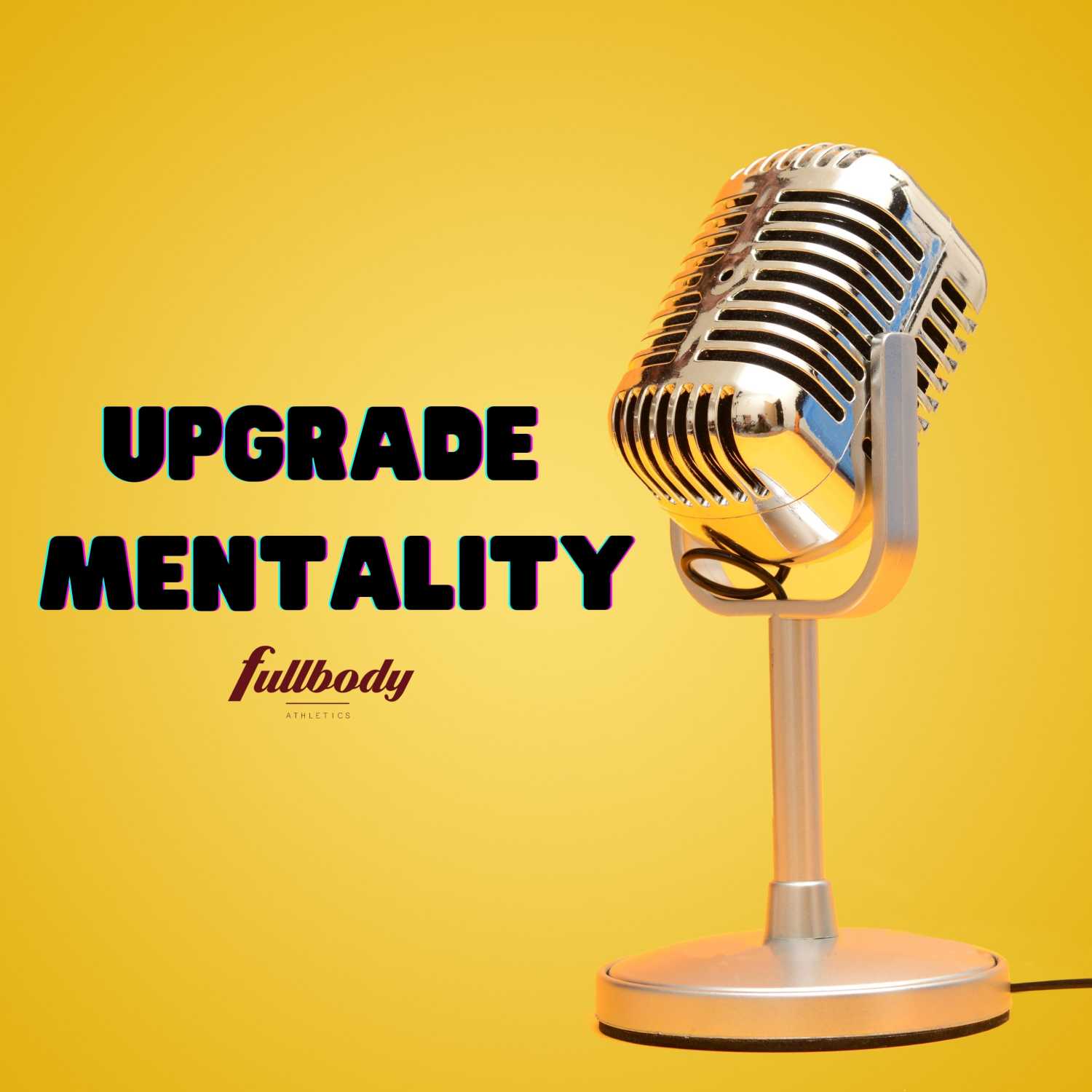Upgrade Mentality