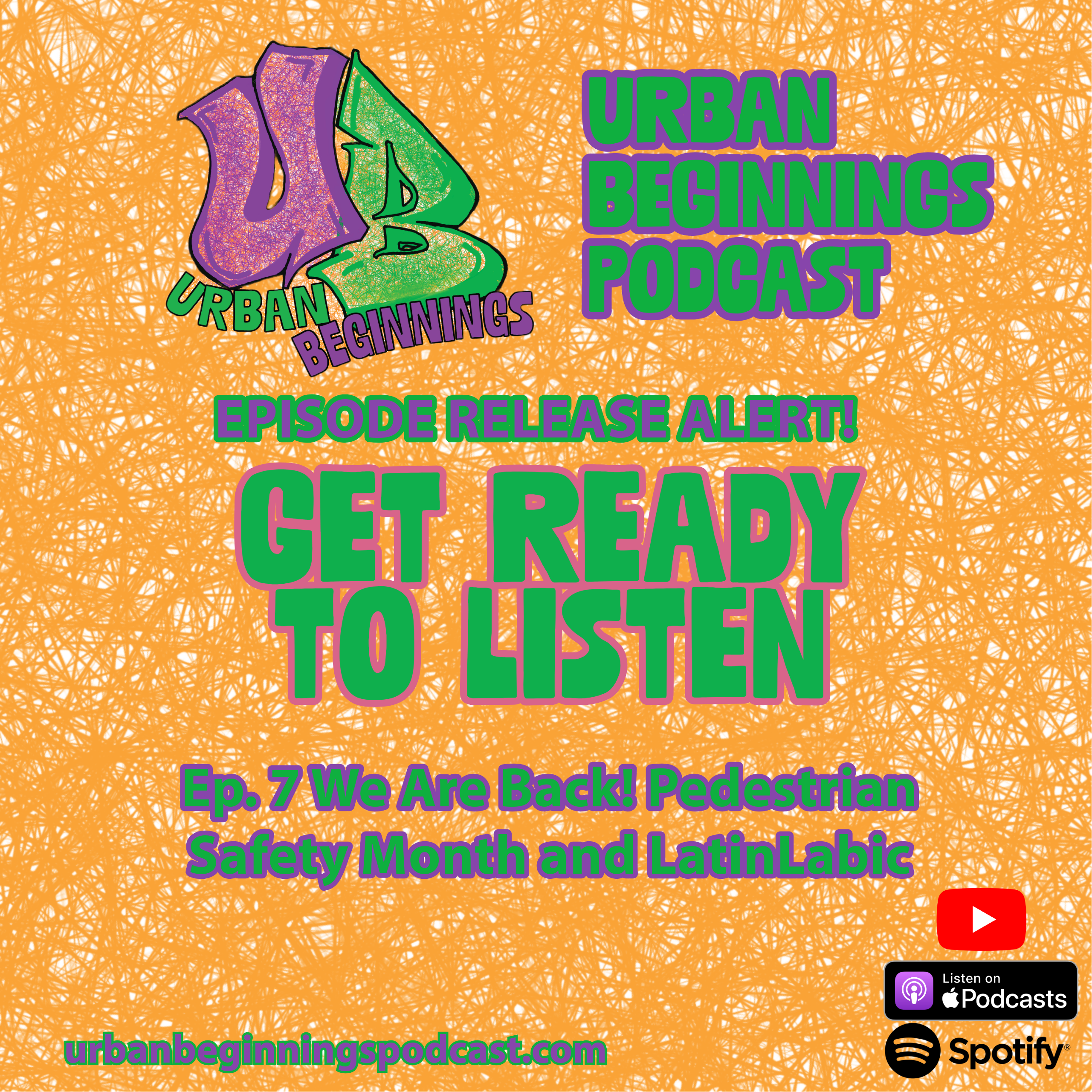 Ep. 7 We Are Back! Pedestrian Safety and LatinLabic episode artwork