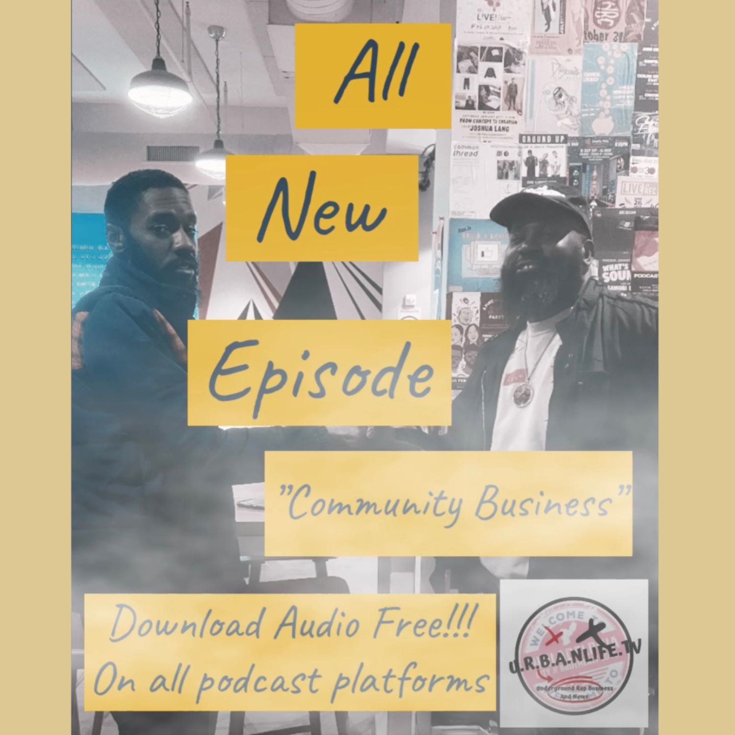 U.R.B.A.NLife.tv ( Underground Rap Business And News ) podcast