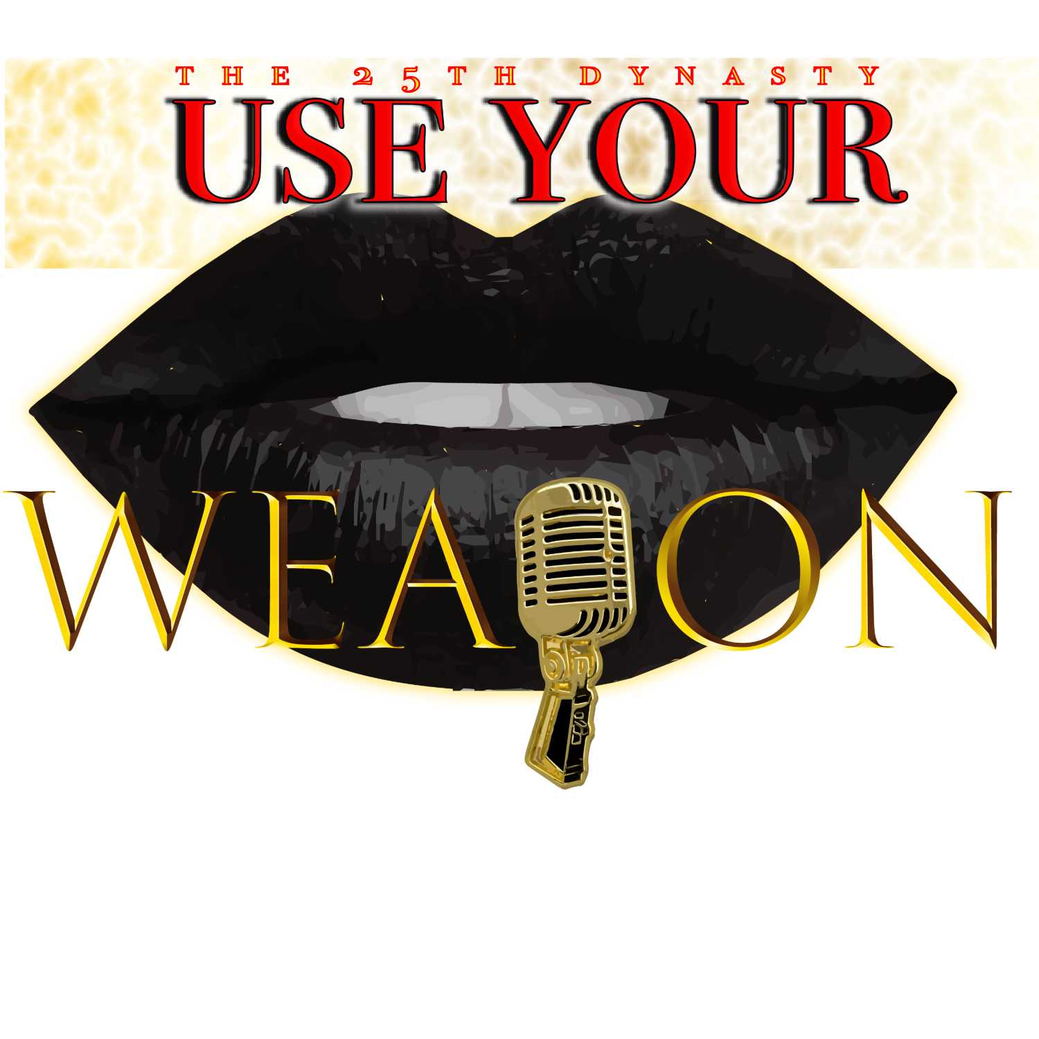 USE YOUR WEAPON