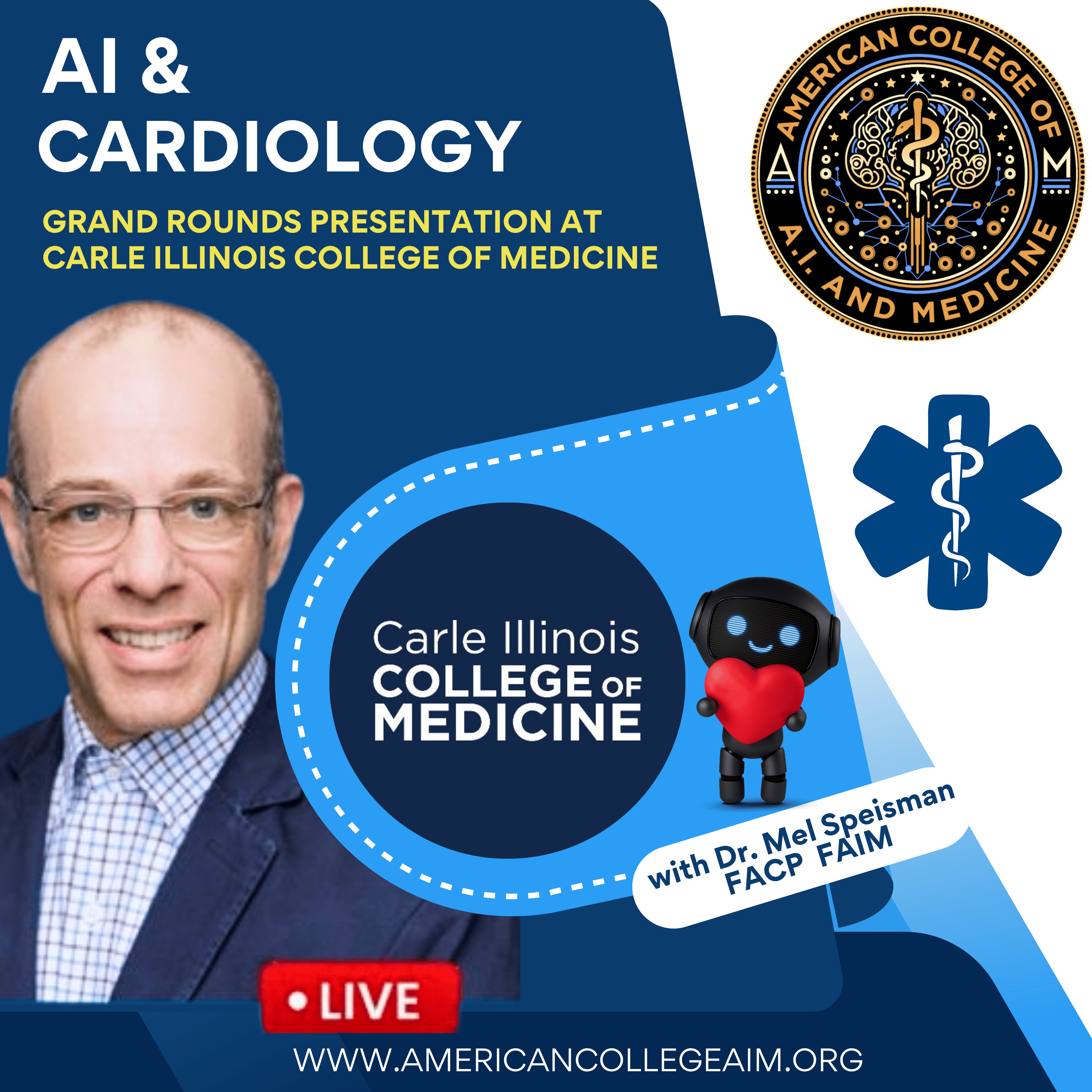 AI & Cardiology 2026 a Grand Rounds presentation at Carle Illinois College of Medicine with Dr Mel Speisman