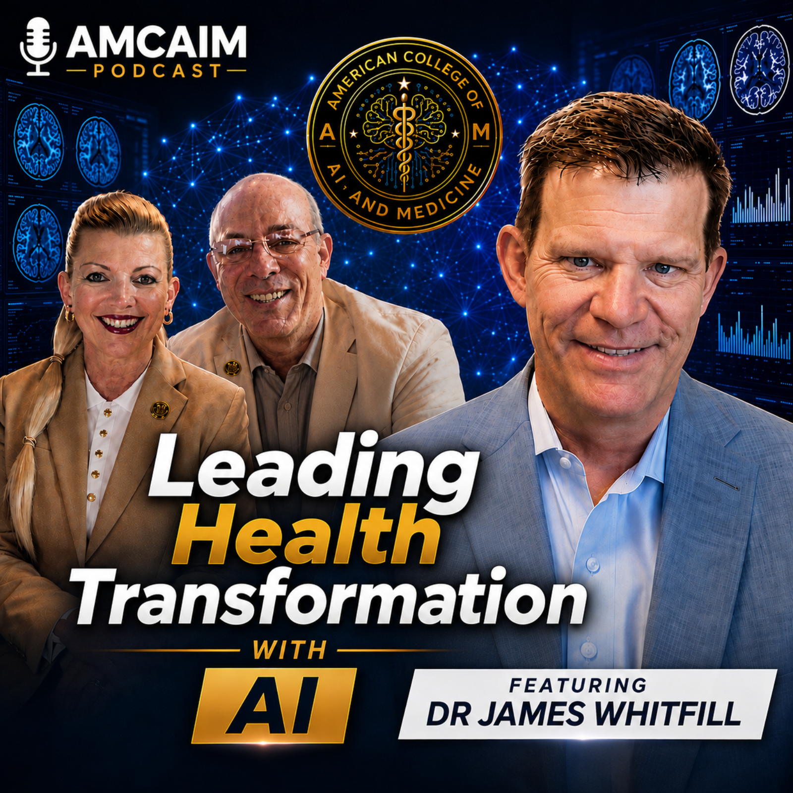 Leading Health Transformation with AI featuring Dr. James Whitfill