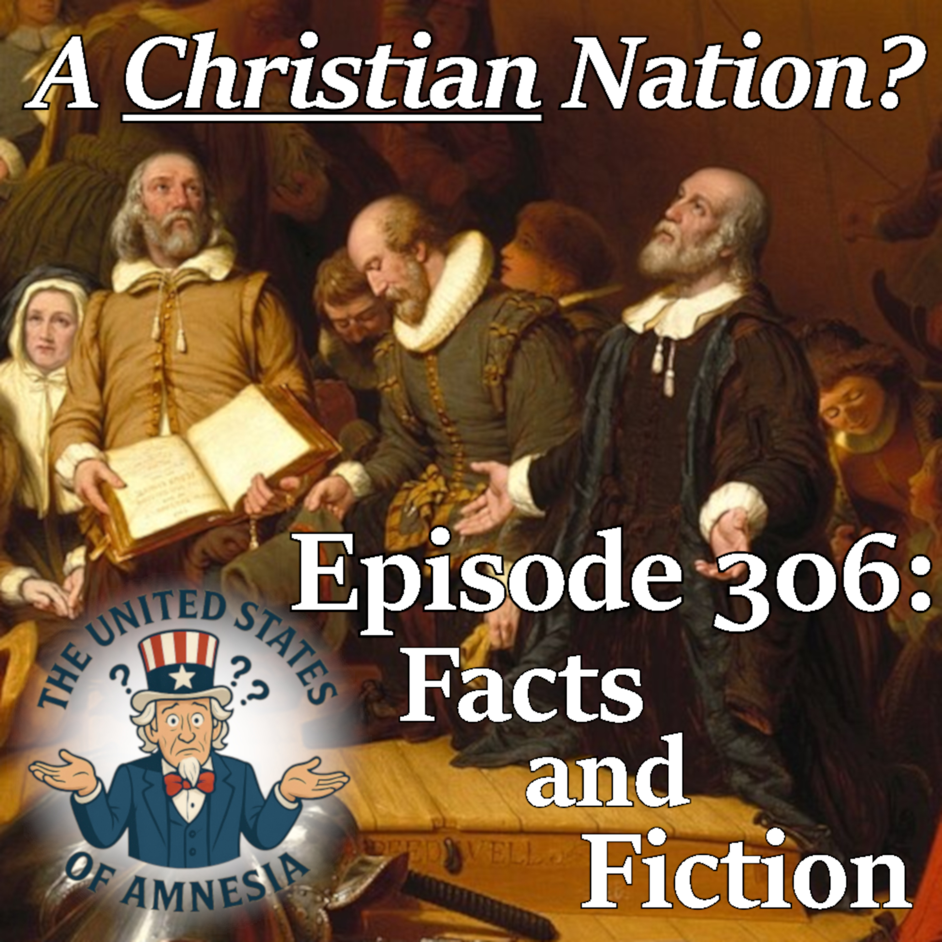 306: A Christian Nation? - Facts and Fiction