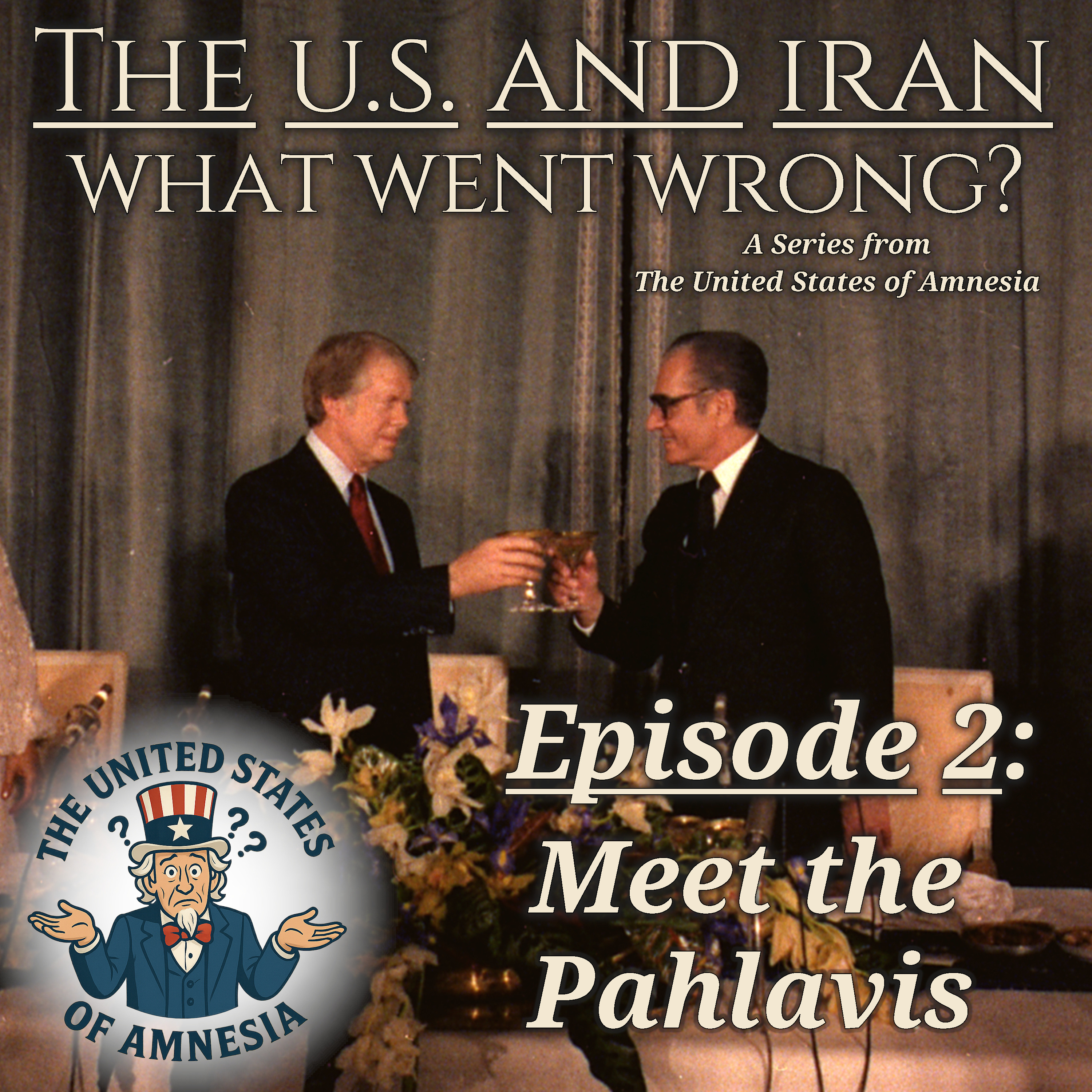 The U.S. And Iran: What Went Wrong? - Meet the Pahlavis