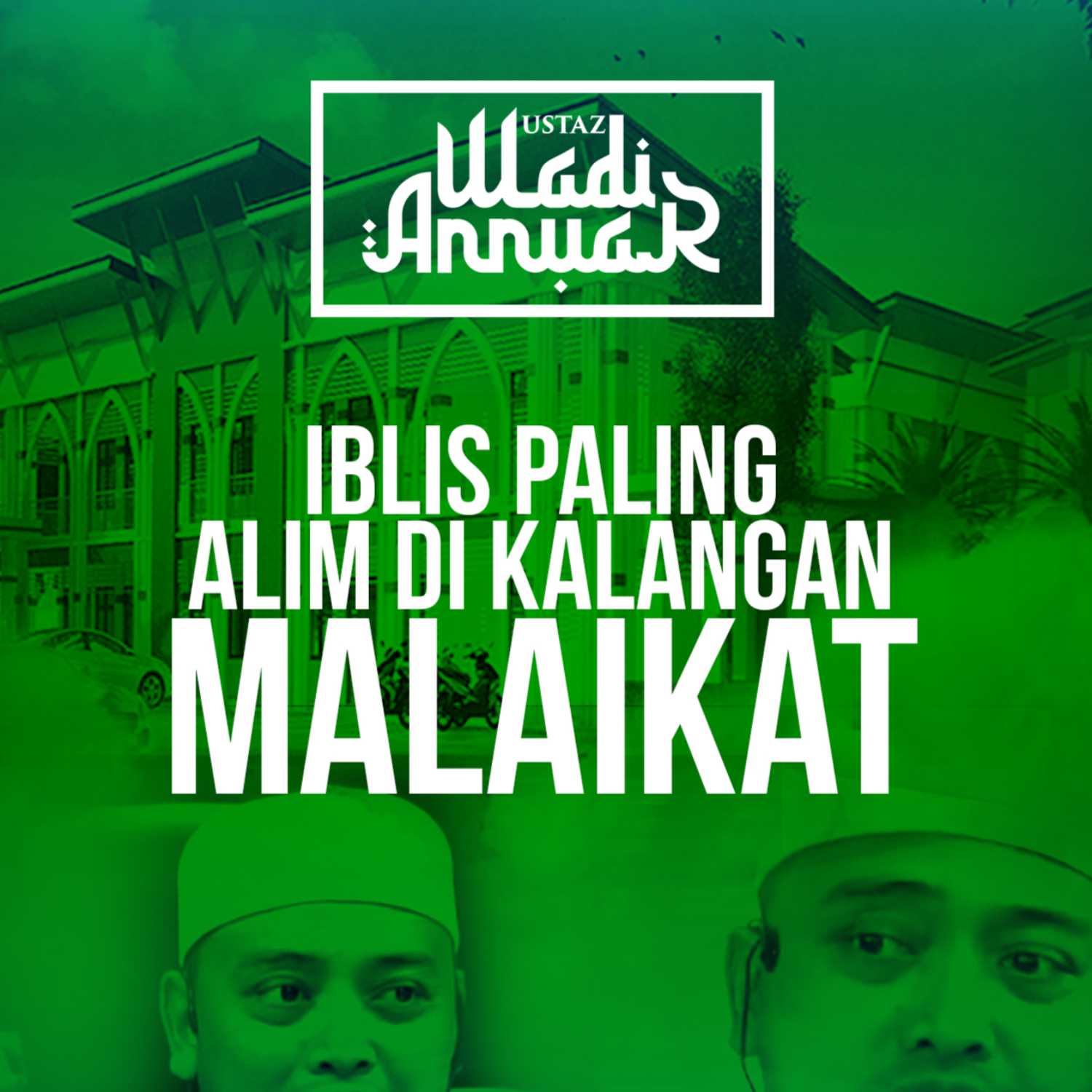 Ustaz Wadi Annuar Official