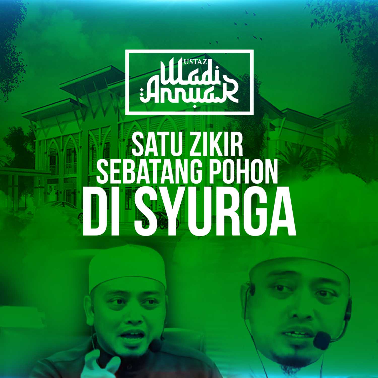 Ustaz Wadi Annuar Official