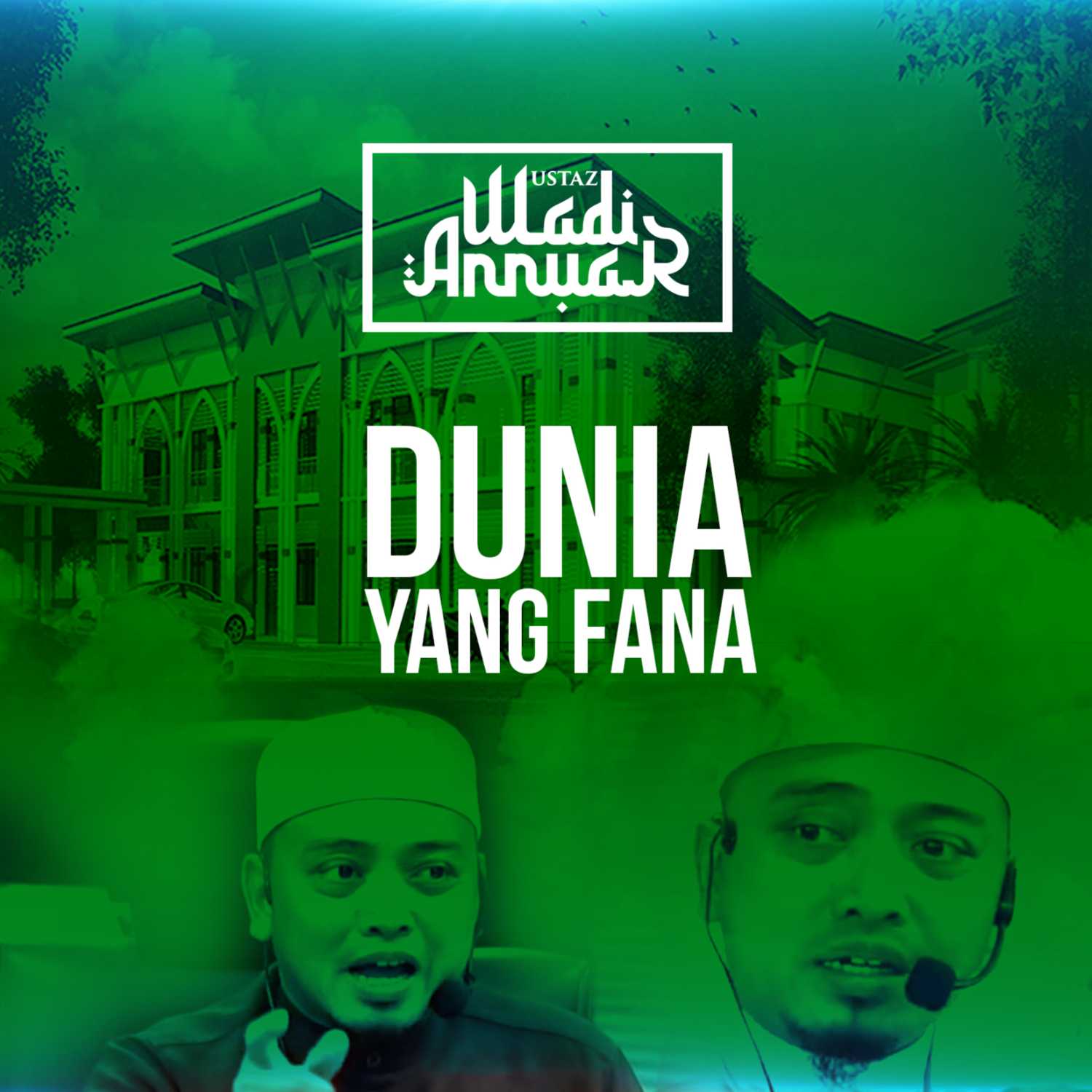 Ustaz Wadi Annuar Official
