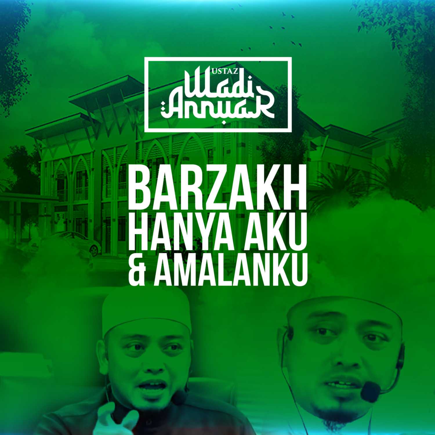 Ustaz Wadi Annuar Official