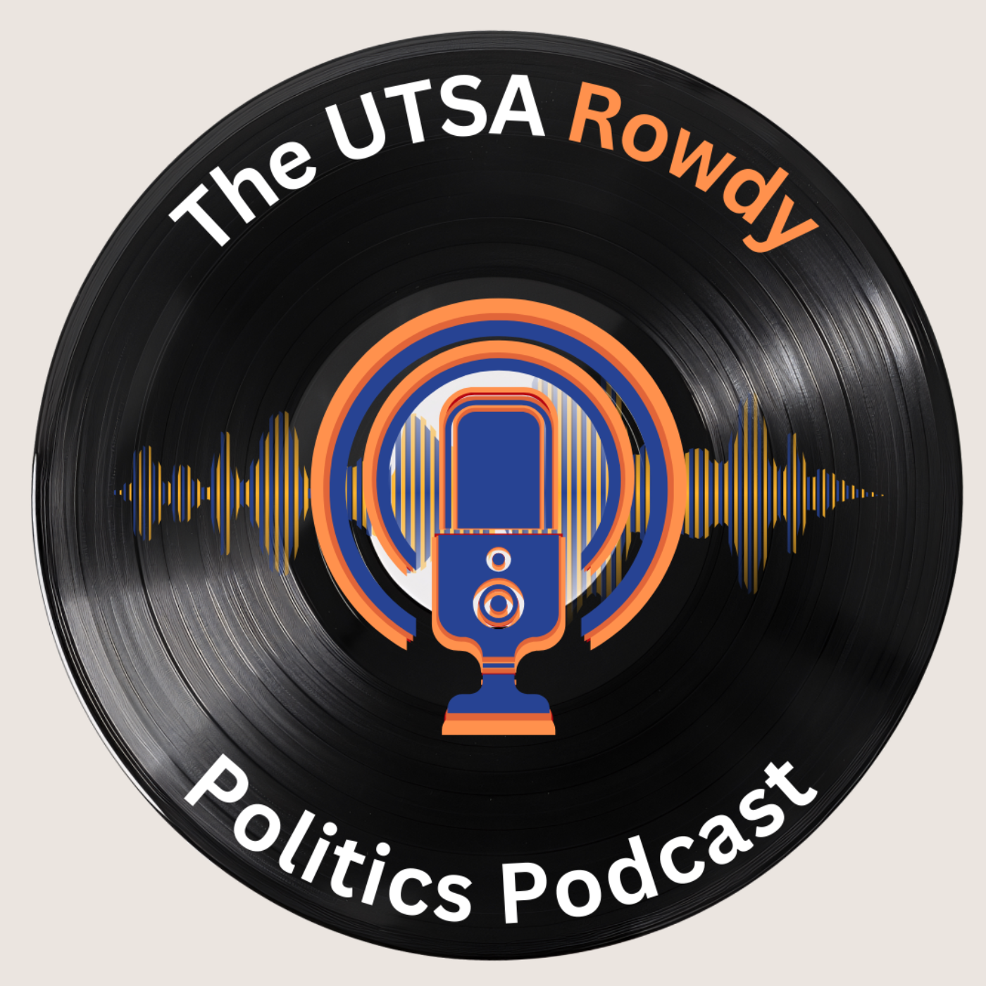 The UTSA Rowdy Politics Podcast