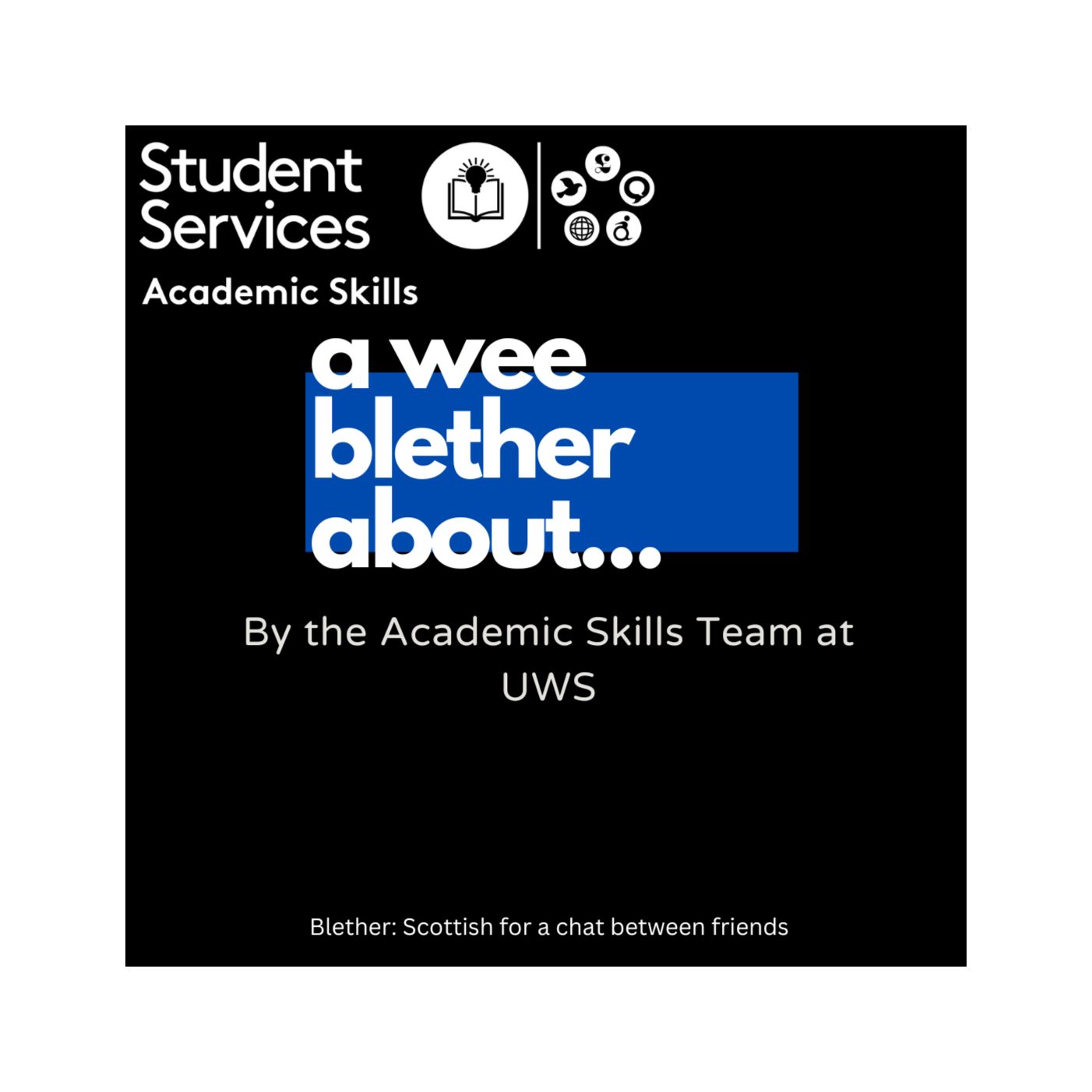 A Wee Blether About...The Academic Skills Team 2025-26