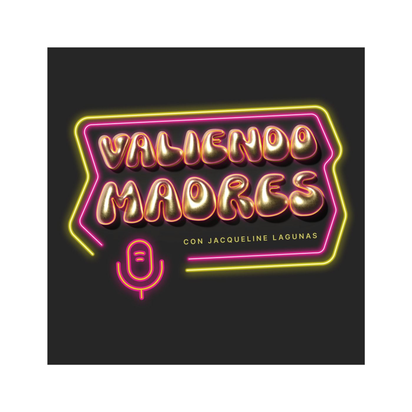 Valiendo Madres podcast artwork