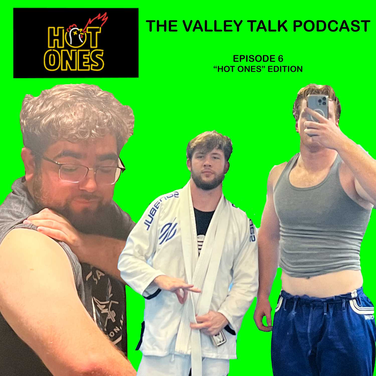 Valley Talk "Hot Ones" Edition - The Valley Talk Podcast - Episode 6