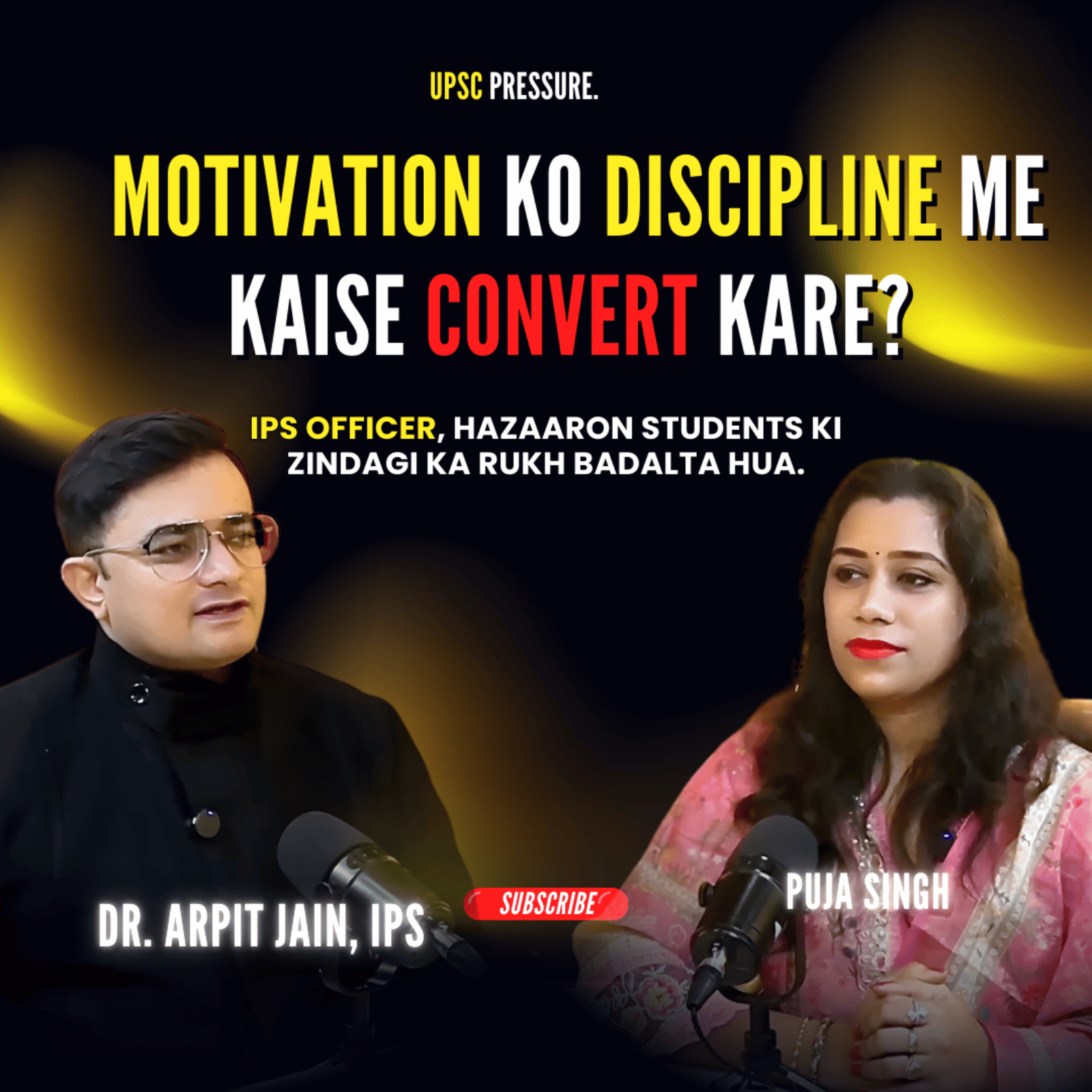 Doctor to IPS: UPSC Pressure, Struggle & Life Coaching by Dr Arpit Jain IPS episode artwork