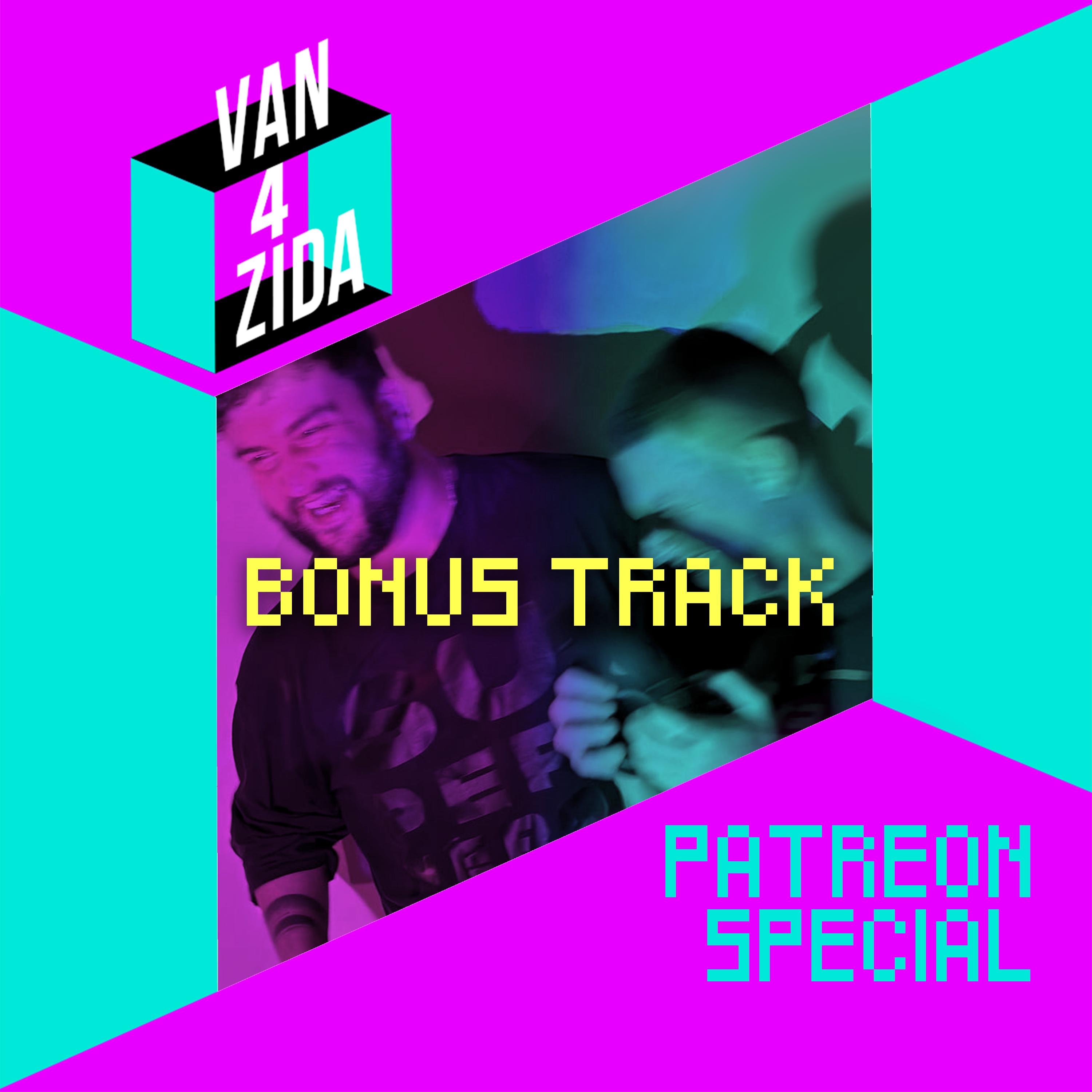 Van 4 Zida - Bonus Track (Patreon Special)