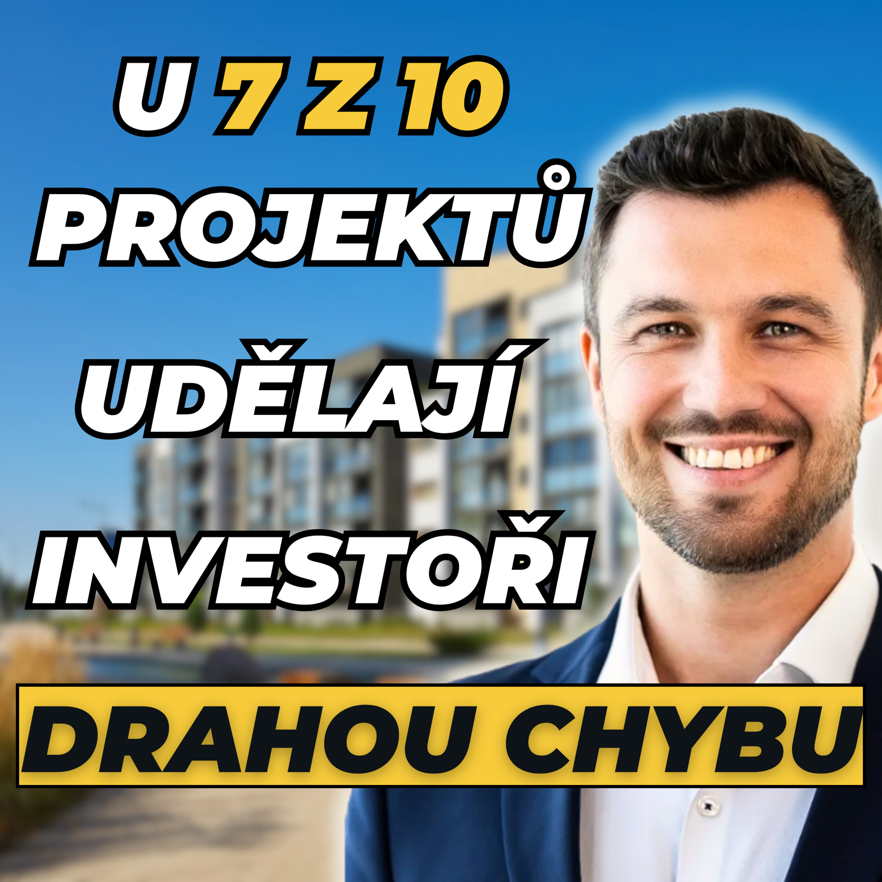 Chceš investovat do novostaveb? 3 čísla rozhodnou, jestli proděláš nebo vyděláš - Ondřej Šaier episode artwork