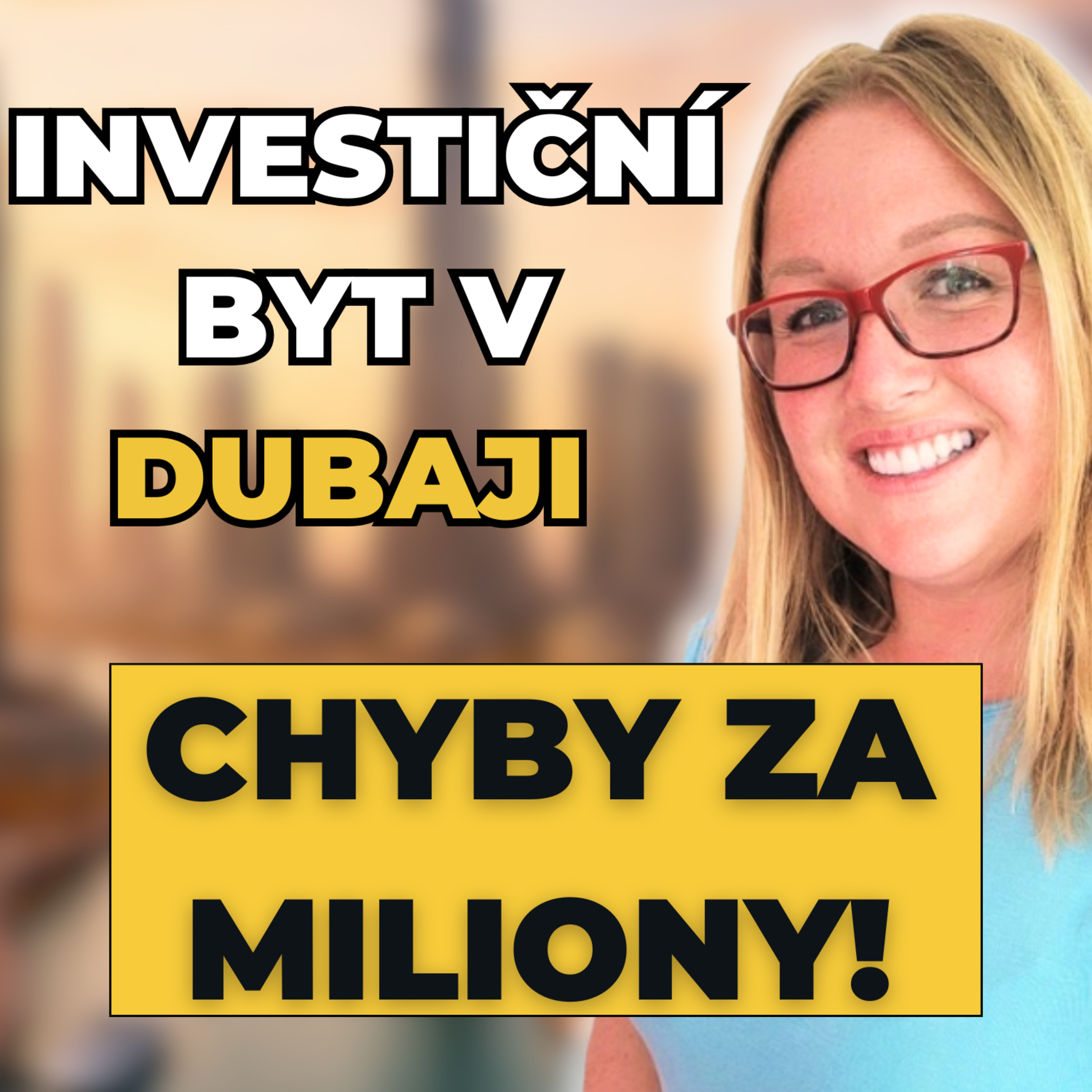 Investiční nemovitosti v Dubaji - analýza bez mýtů a 5 nejčastějších chyb