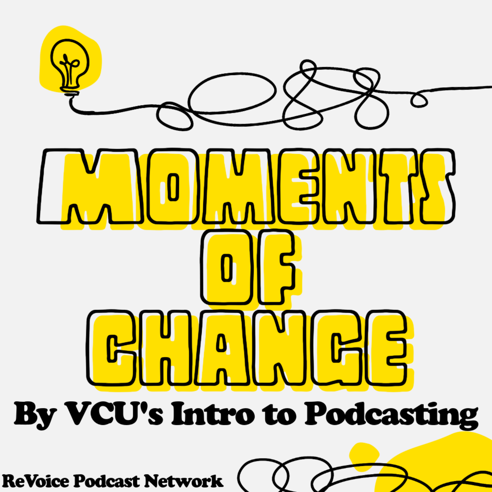 VCU’s Intro Into Podcasting: Moments of Change