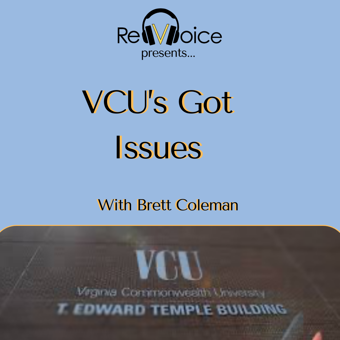 VCU\'S Got Issues