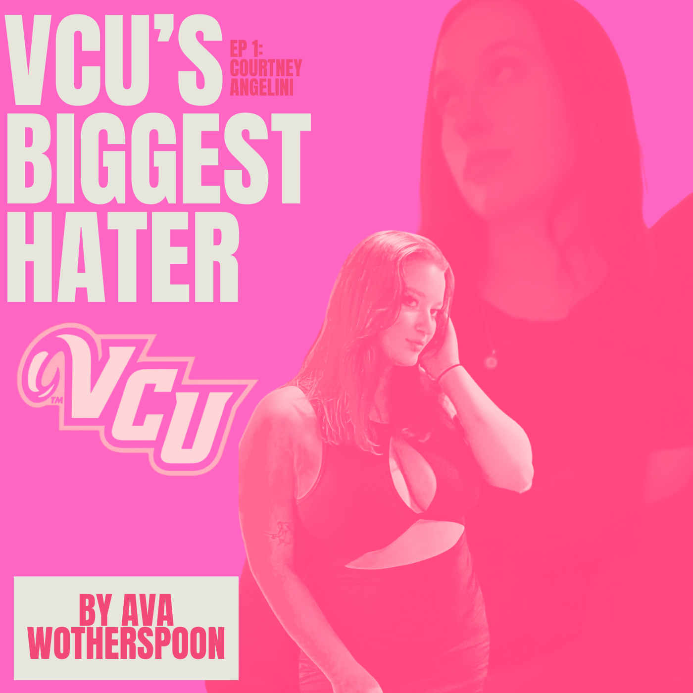 VCU’s Biggest Hater: By Ava Wotherspoon episode artwork