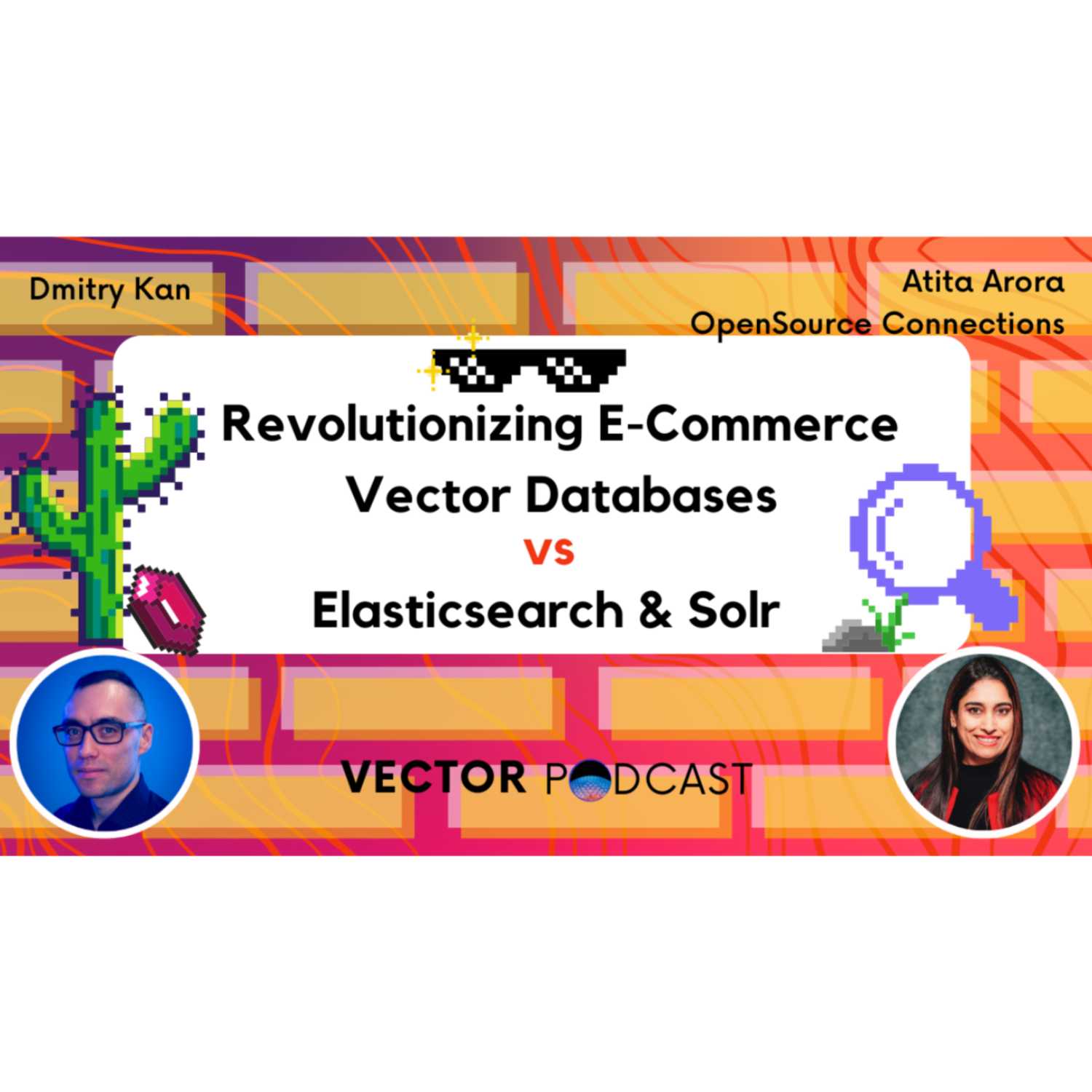 Atita Arora - Search Relevance Consultant - Revolutionizing E-commerce with Vector Search - podcast episode cover