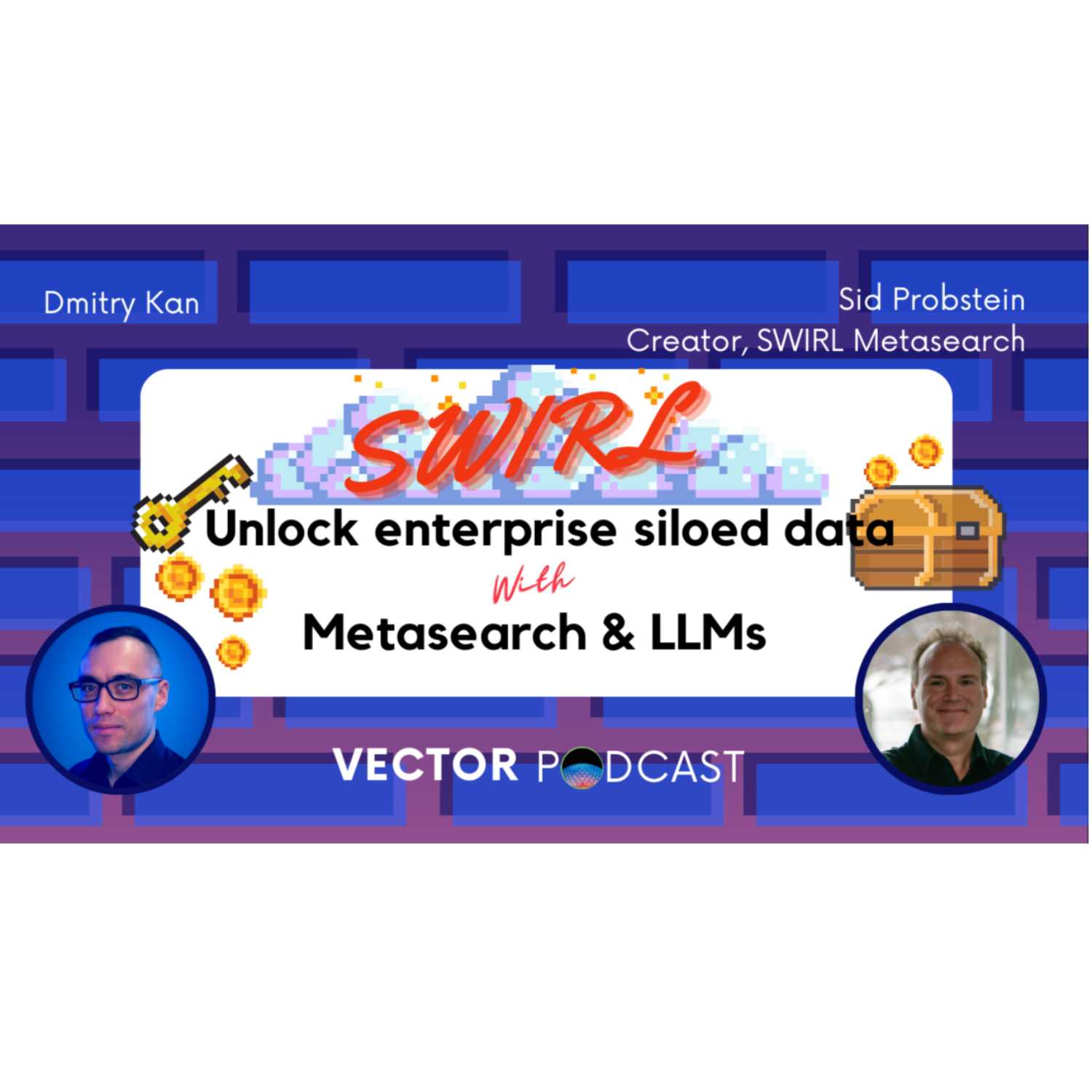 Sid Probstein - Creator of SWIRL - Search in siloed data with LLMs - podcast episode cover