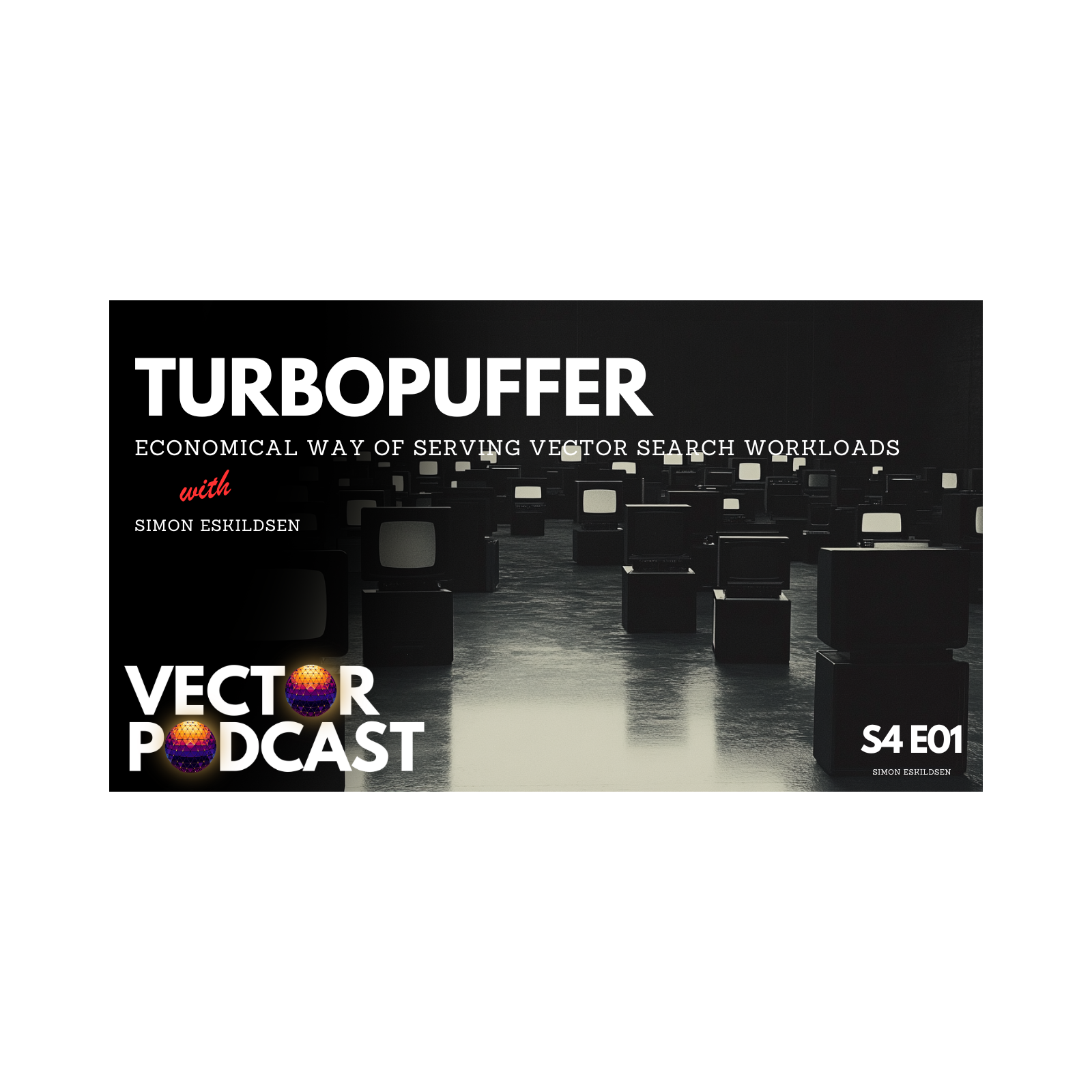 Economical way of serving vector search workloads with Simon Eskildsen, CEO Turbopuffer