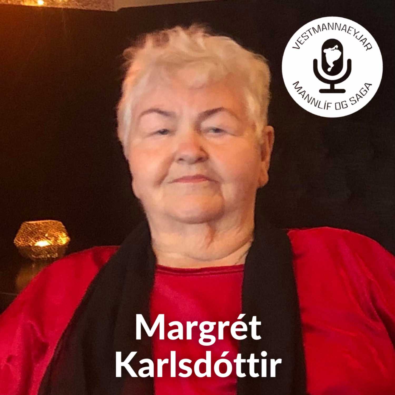 #32 Margrét Karlsdóttir - Upphafið á flugi til Vestmannaeyja