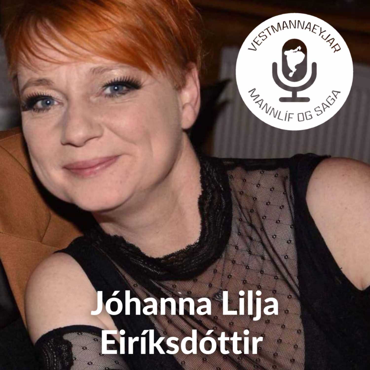 #37 Jóhanna Lilja Eiríksdóttir - Krabbavörn í Vestmannaeyjum
