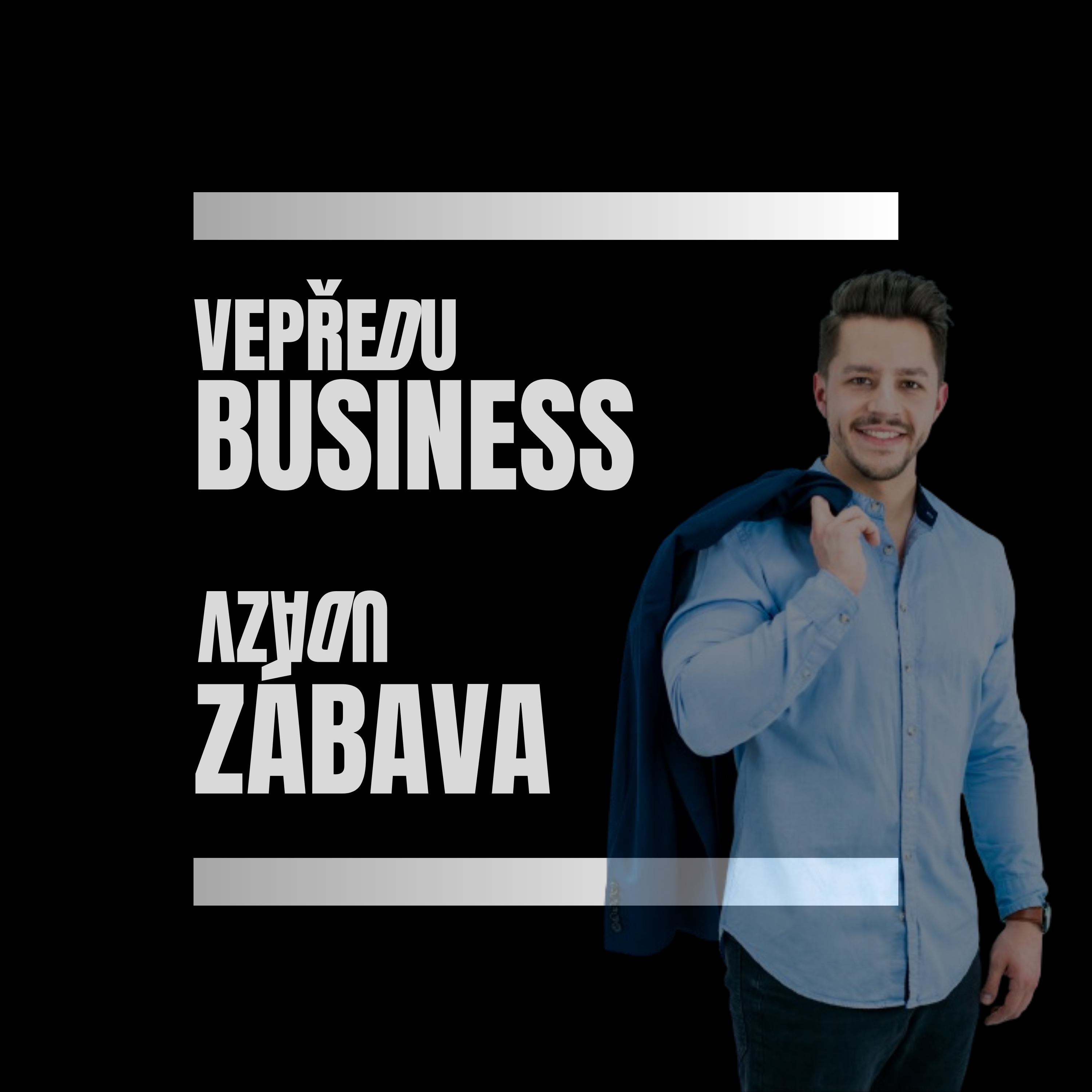 Vepředu business, vzadu zábava